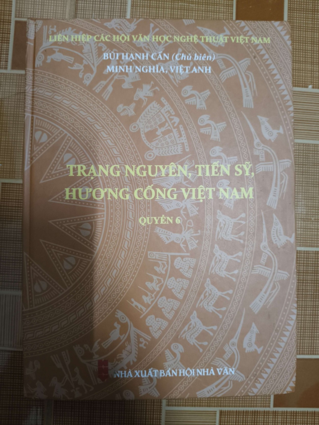 Trạng nguyên, tiến sĩ, hương cống Việt Nam quyển 6 - 2024 - 288 trang LỊCH SỬ - CHÍNH TRỊ - TRIẾT HỌC ANTQ1301