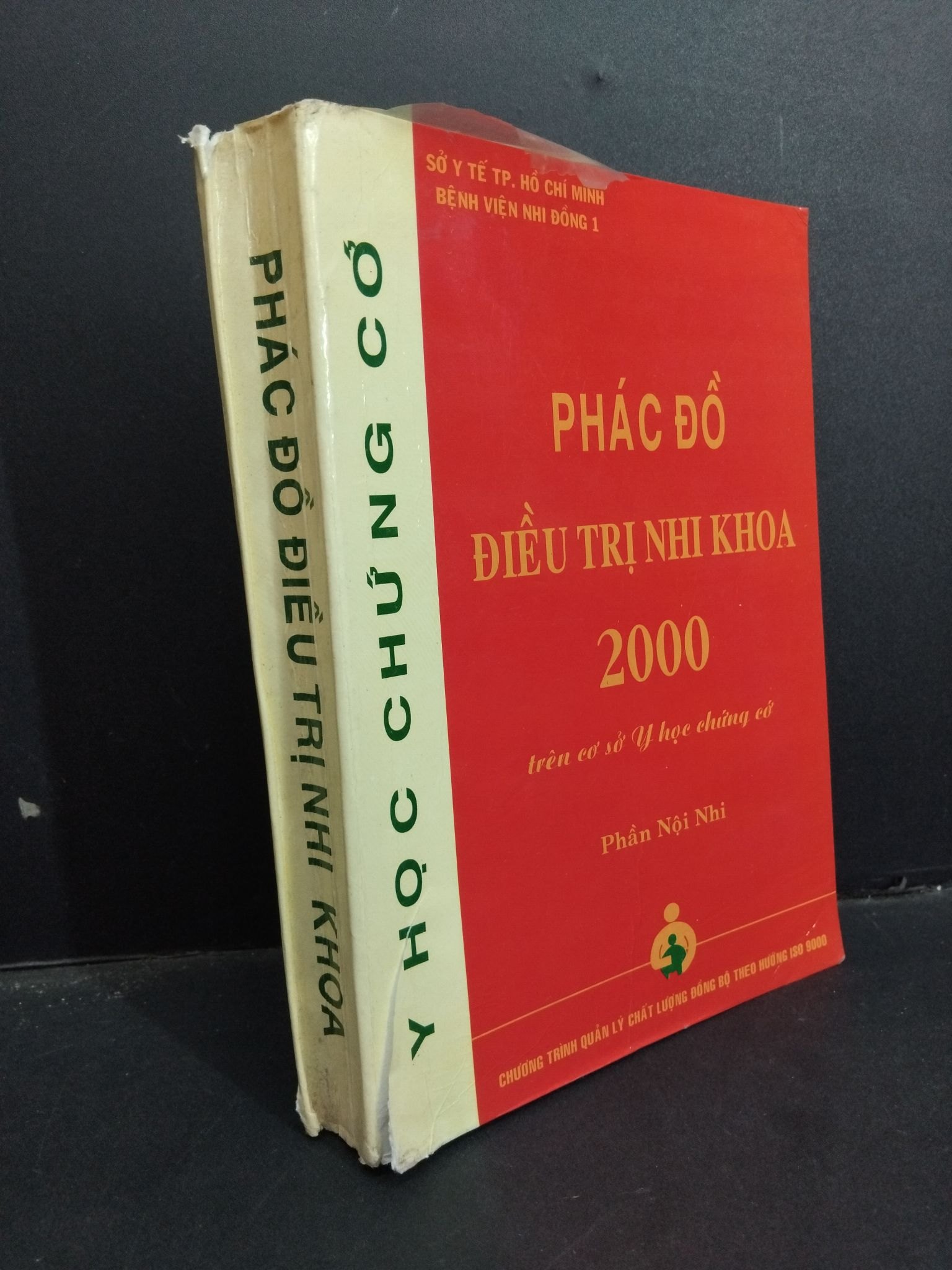 Phác đồ điều trị nhi khoa 2000 trên cơ sở y học chứng cớ phần nội nhi mới 80% ố vàng rách bìa có viết và highlight 2001 HCM1001 BS. Trần Tấn Trâm GIÁO TRÌNH, CHUYÊN MÔN (NSX)