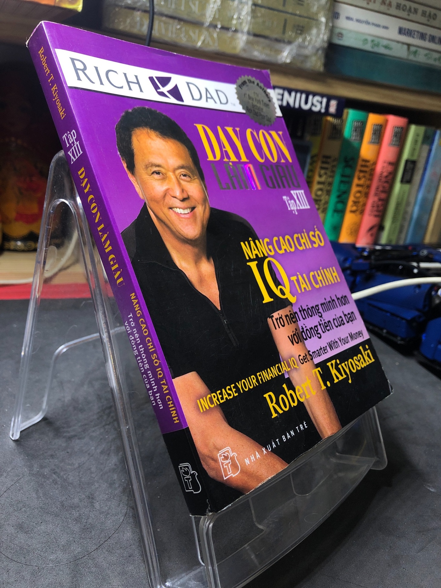 Dạy con làm giàu tập 13 nâng cao chỉ số IQ tài chính 2010 mới 70% ố bẩn cong ẩm nhẹ Robert T Kiyosaki HPB2206 SÁCH KỸ NĂNG (NSX)