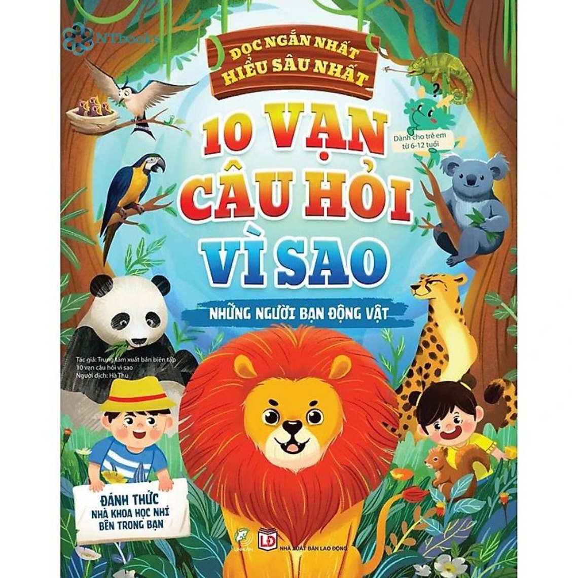 10 vạn câu hỏi vì sao - Những người bạn động vật - - LINHLANBOOKS - Sách Mẹ và bé