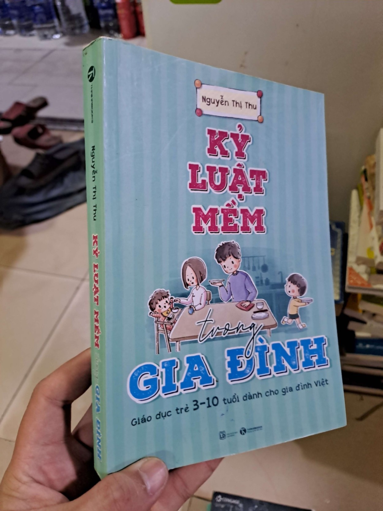 Kỷ luật mềm trong gia đình 2021 mới 90% Nguyễn Thị Thu MẸ VÀ BÉ HCM2908 (NSX)