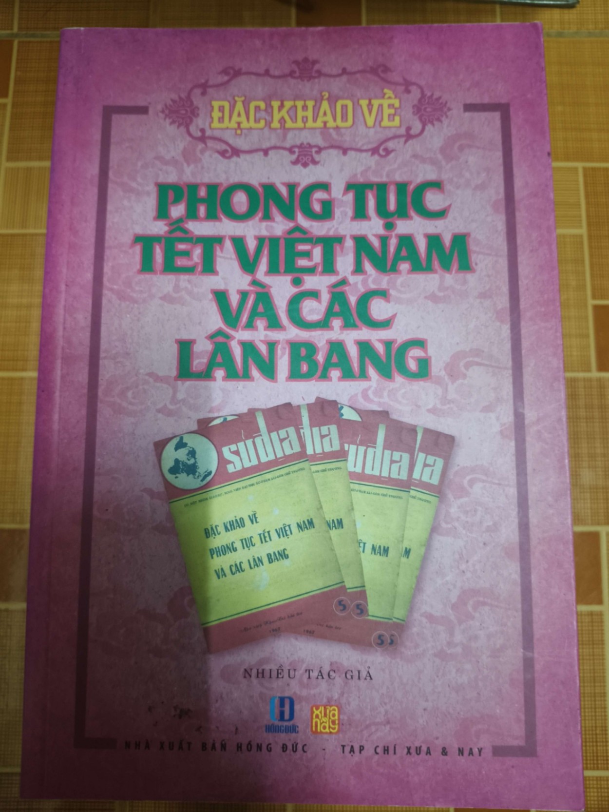 Đặc Khảo về Phong tục Tết Việt Nam và các lân bang - 2016 - 223 trang LỊCH SỬ - CHÍNH TRỊ - TRIẾT HỌC ANTQ1301