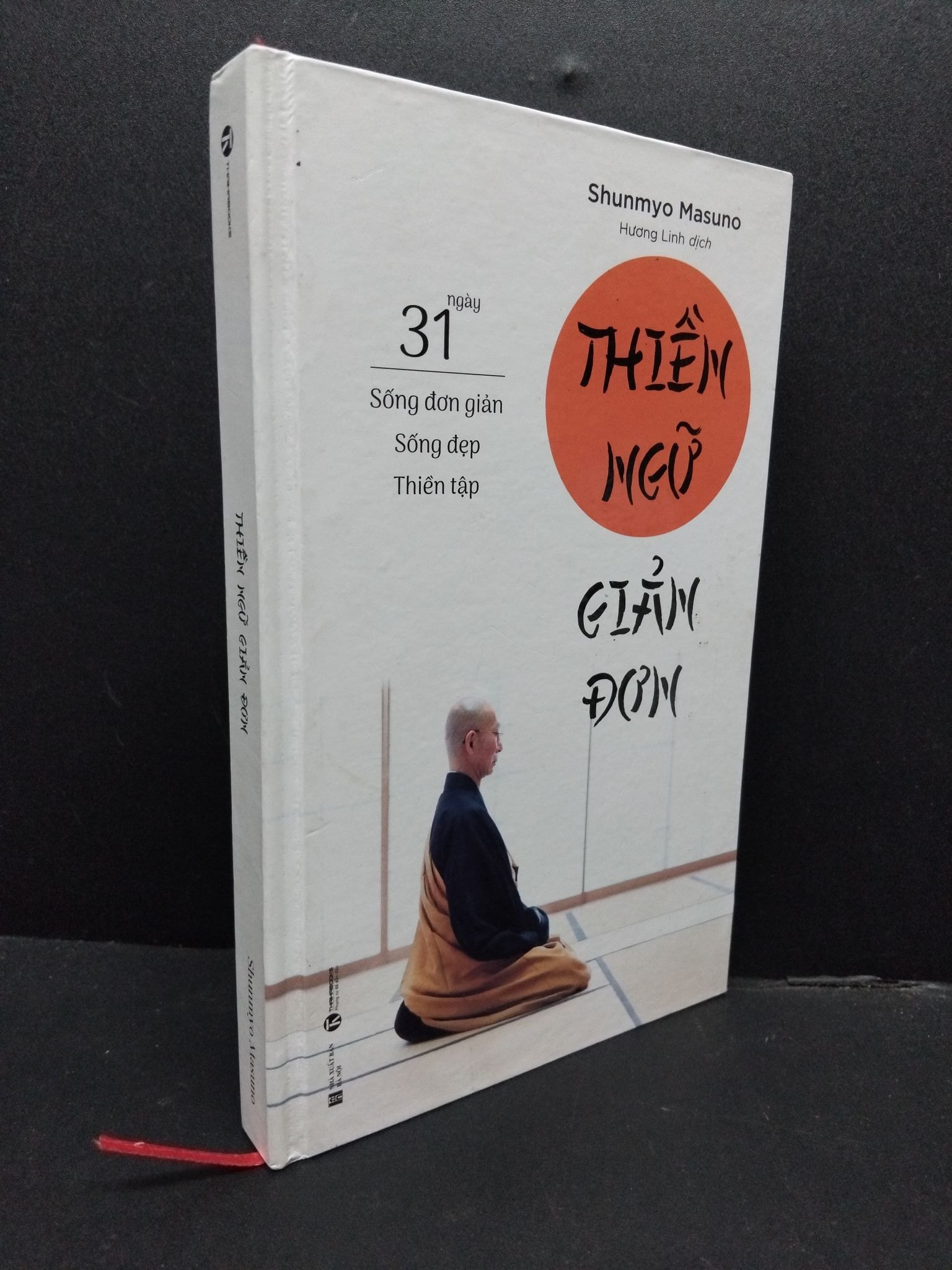 Thiền ngữ giản đơn (bìa cứng) mới 90% bẩn nhẹ 2022 HCM1008 Shunmyo Masuno TÂM LINH - TÔN GIÁO - THIỀN (NSX)