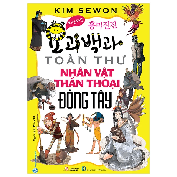 Toàn thư nhân vật thần thoại Đông Tây - Kim Sewon - 03/06/2023 (XB) - Văn lang, Danh nhân tự truyện