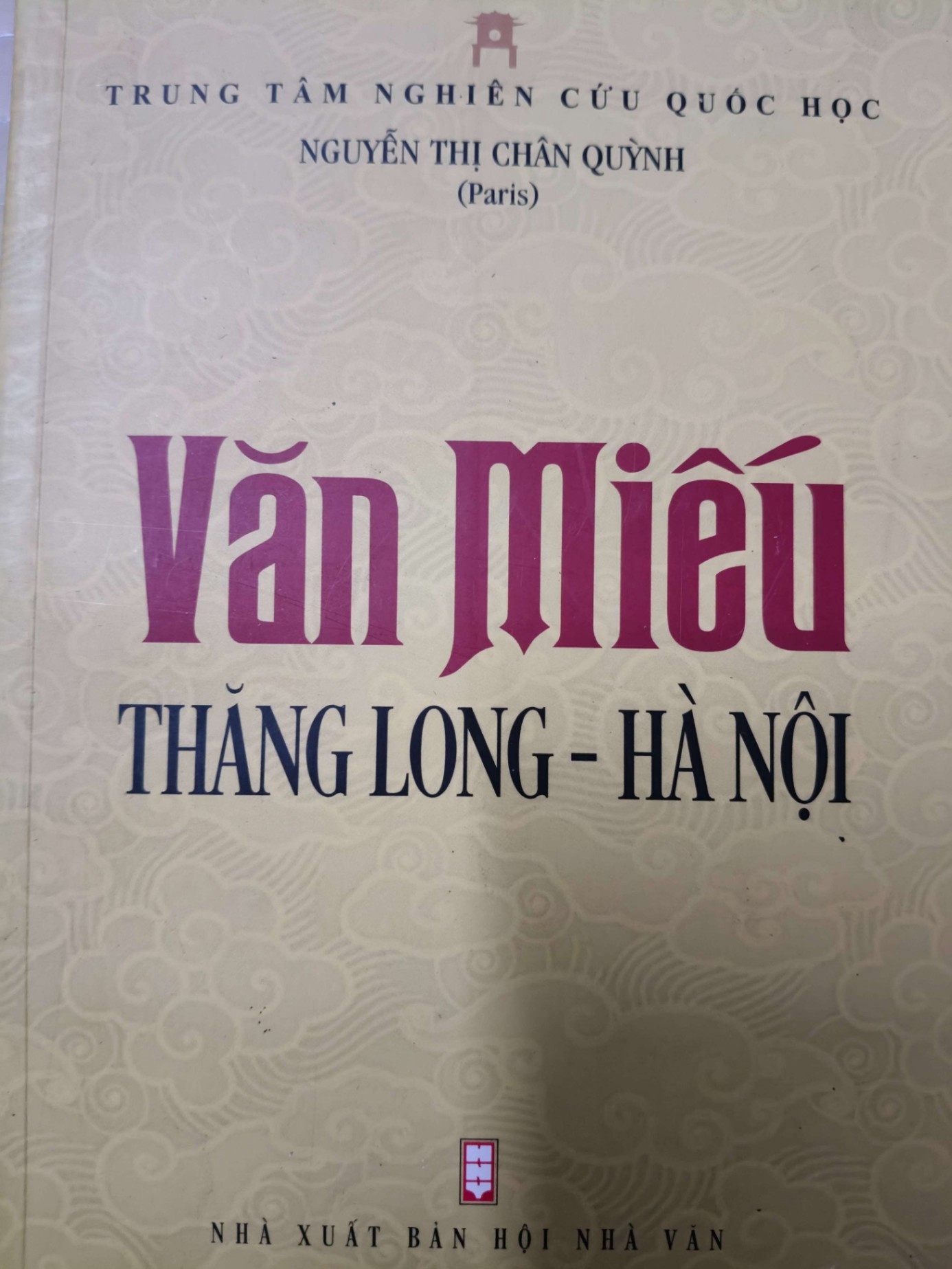 VĂN MIẾU THĂNG LONG HÀ NỘI - NGUYỄN THỊ CHÂN QUỲNH - 2017 - 196 trang ANTQ2308 LỊCH SỬ - CHÍNH TRỊ - TRIẾT HỌC
