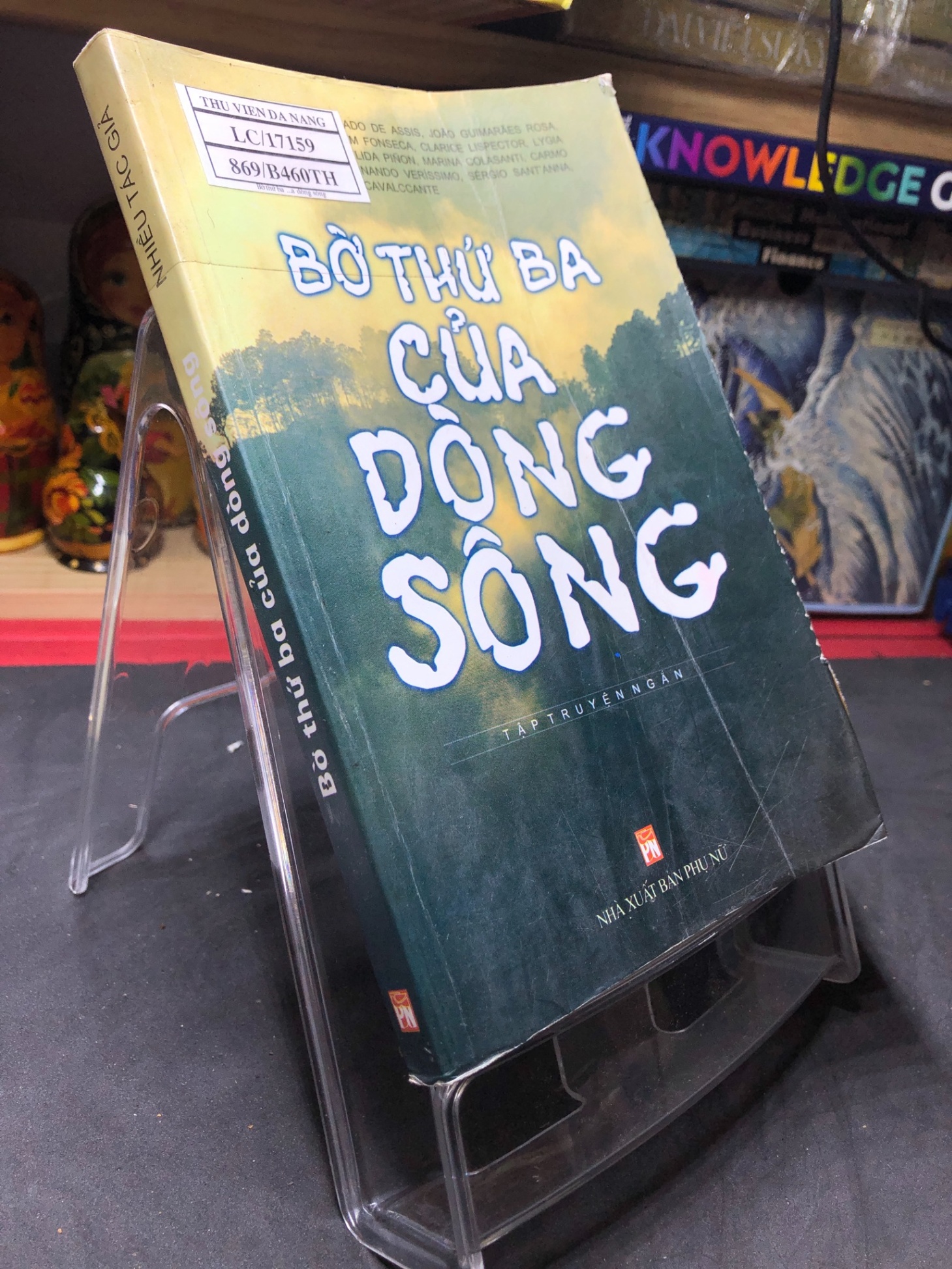 Bờ thứ ba của dòng sông 2007 mới 70% bẩn nhẹ Nhiều tác giả HPB0906 SÁCH VĂN HỌC (NSX)