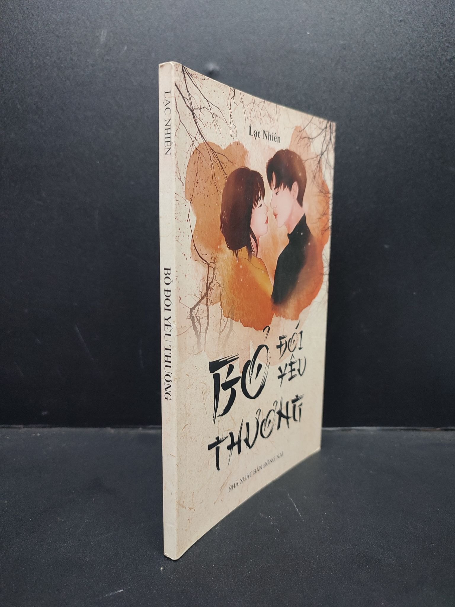Bỏ Đói Yêu Thương mới 80% bẩn bìa 2019 HCM2606 Lạc Nhiên VĂN HỌC (NSX)
