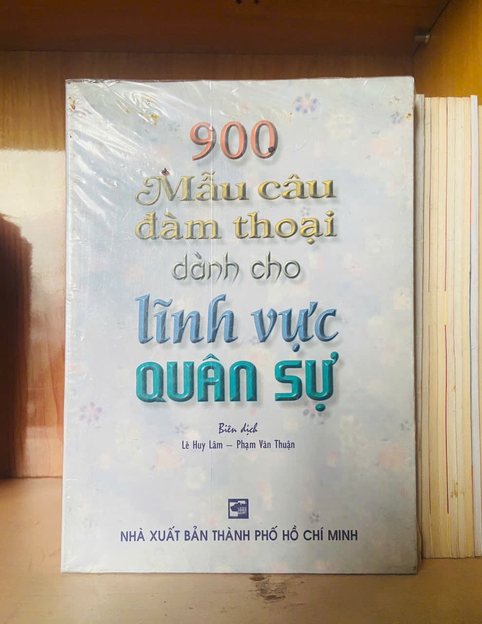 900 Mẫu câu đàm thoại dành cho lĩnh vực Quân Sự - GIÁO TRÌNH, CHUYÊN MÔN - VAVO1211