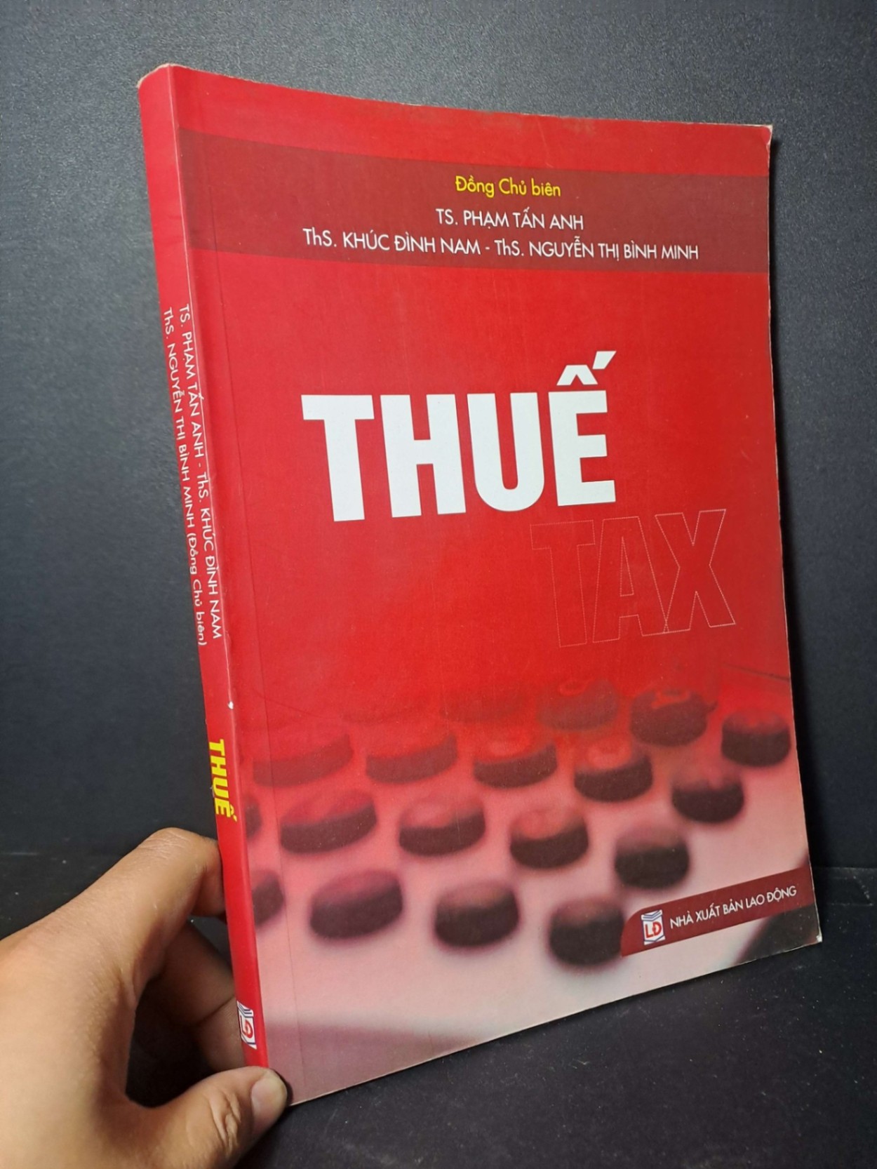 Thuế - Phạm Tấn Anh - 2018 mới 80% ố - GIÁO TRÌNH, CHUYÊN MÔN - HCM0111 (NSX)
