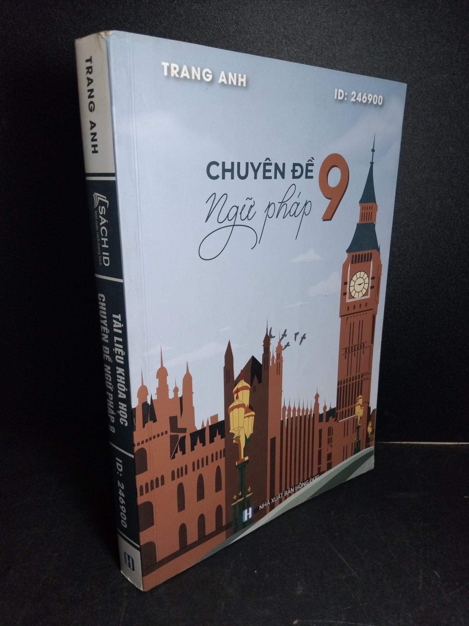 Tài liệu khóa học chuyên đề ngữ pháp 9 mới 80% bẩn nhẹ, tróc gáy nhẹ, có chữ viết 2022 HCM2101 Trang Anh HỌC NGOẠI NGỮ