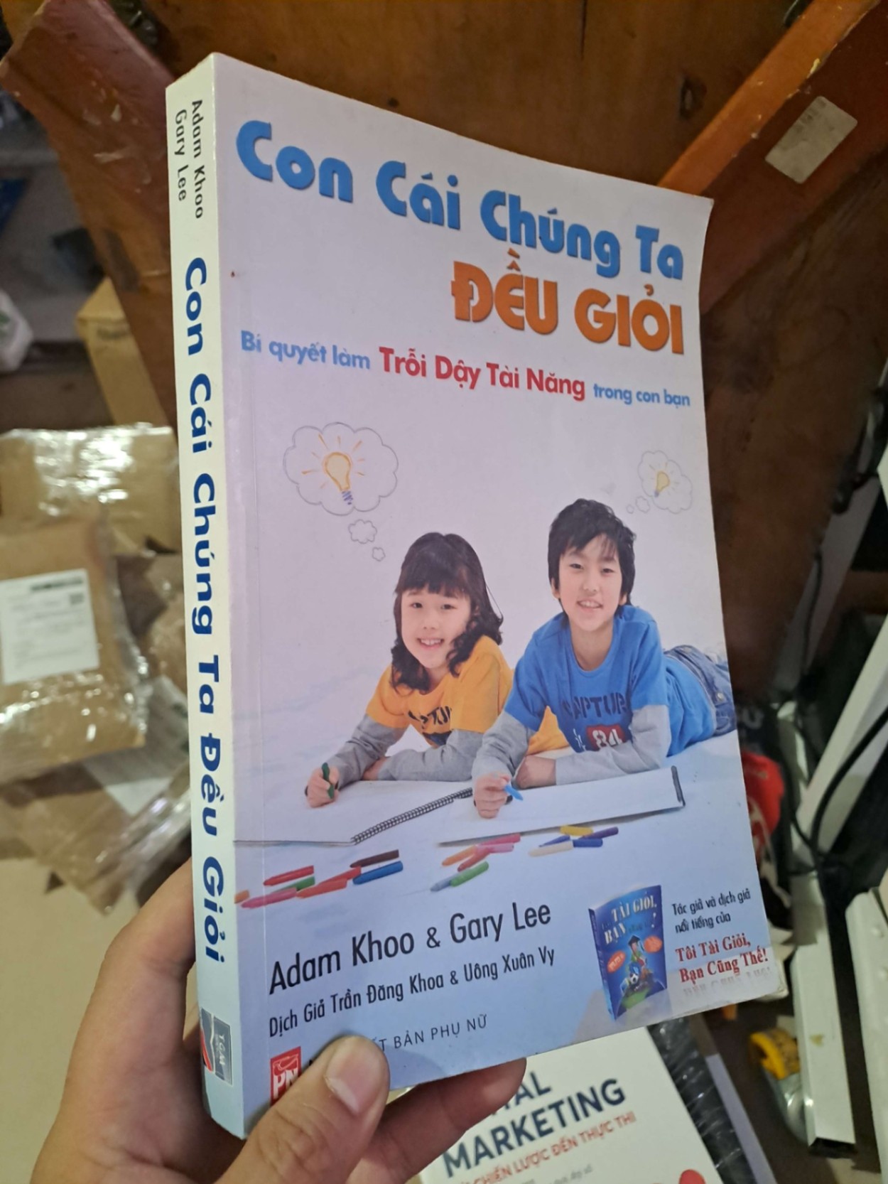 Con cái chúng ta đều giỏi - Adam Khoo - Gary Lee KỸ NĂNG HCM1008