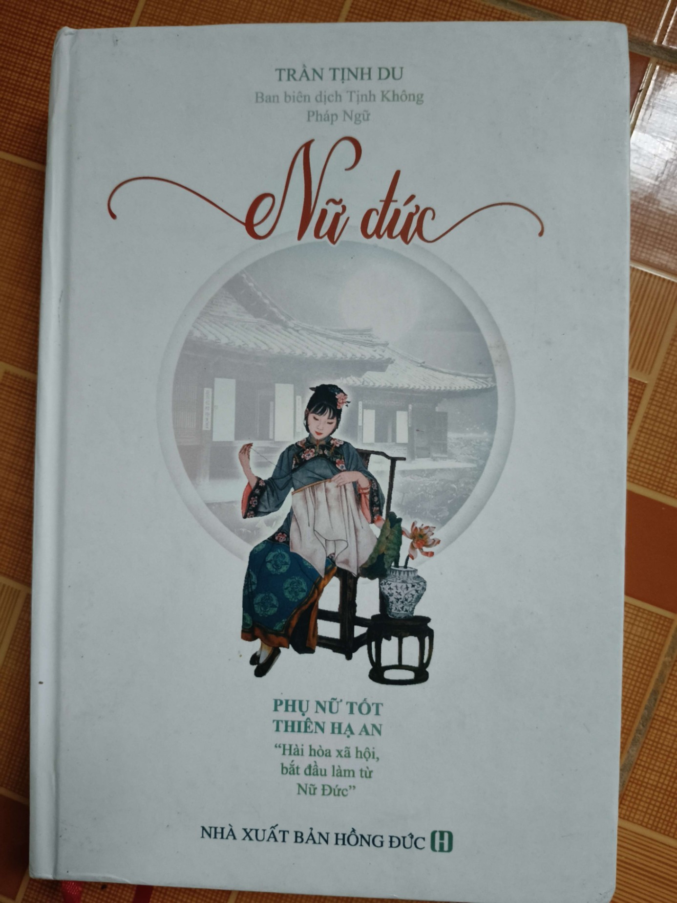 Nữ đức L7 - 2019 - 457 trang (ẩm rìa trên) LỊCH SỬ - CHÍNH TRỊ - TRIẾT HỌC ANTQ2012-195