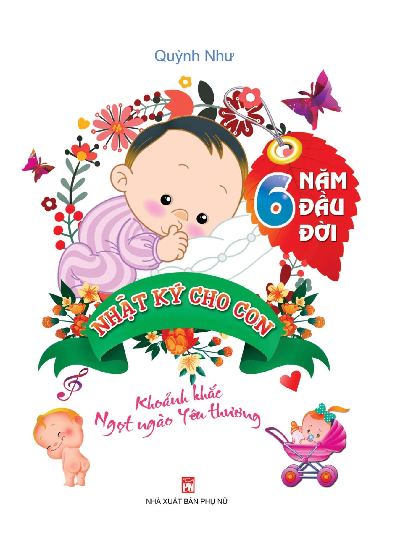 Nhật ký cho con 6 năm đầu đời - Quỳnh Như - 2020 - SỨC KHỎE