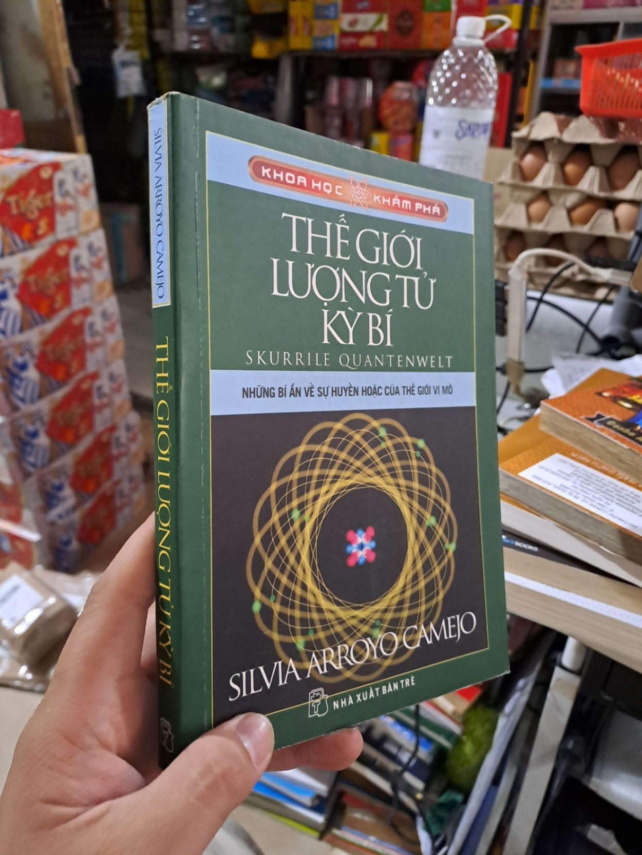 Thế Giới Lượng Tử Kỳ Bí (Khoa Học Khám Phá) Những Bí Ẩn Về Sự Huyền Hoặc Của Thế Giới Vi Mô - Silvia Arroyo Camejo - 2005 mới 80% có viết chì - KHOA HỌC ĐỜI SỐNG - HCM3012