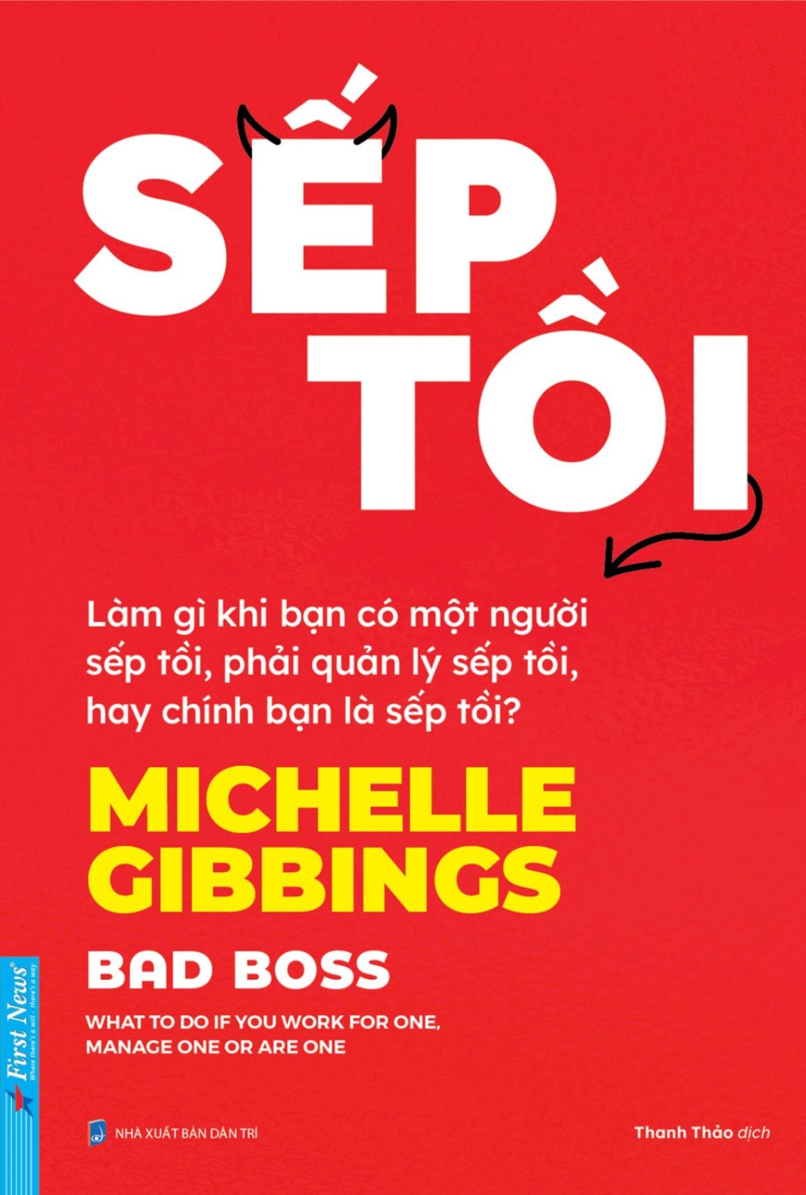 Sếp Tồi Michelle Gibbings - First News QUẢN TRỊ