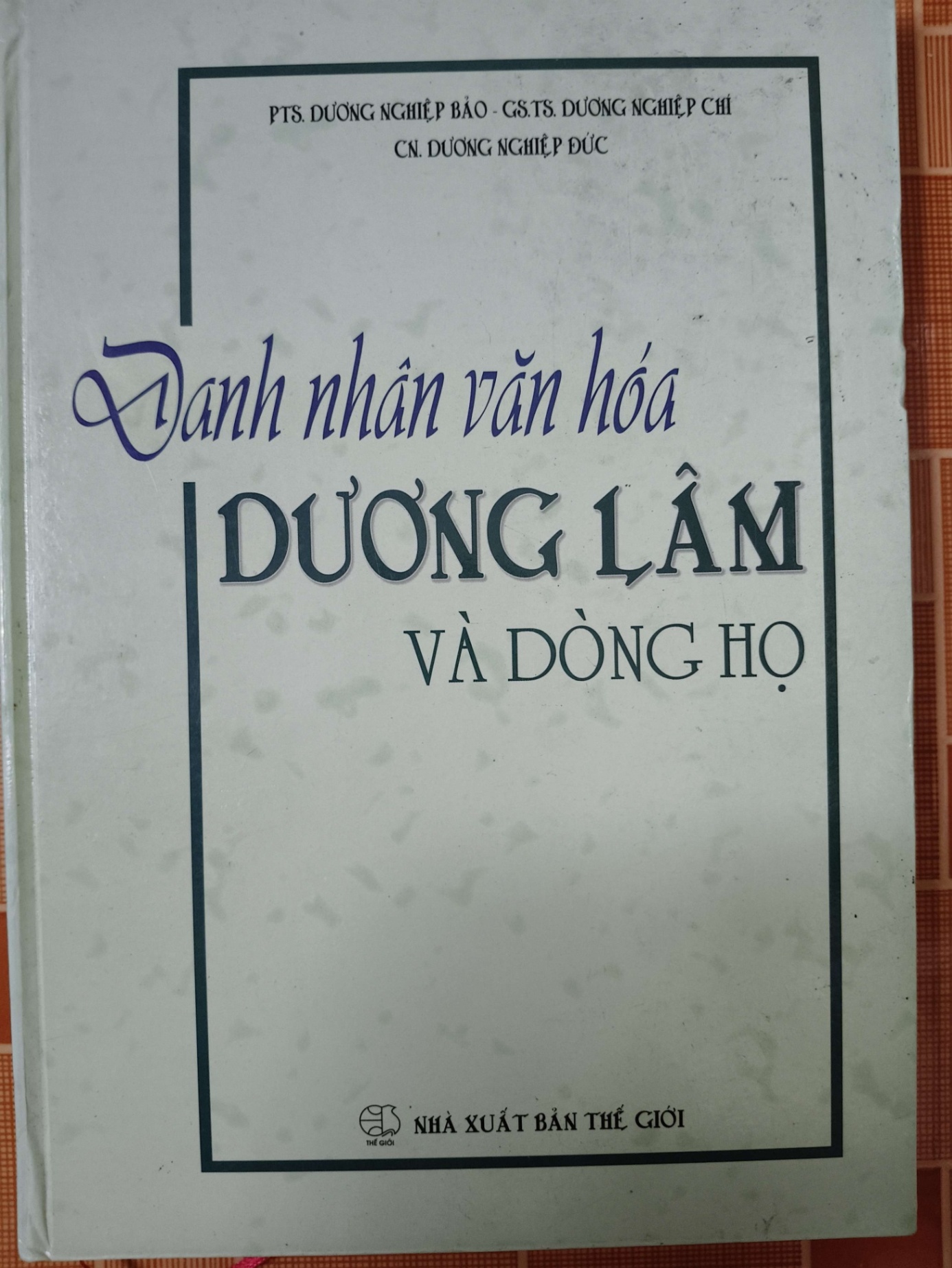 Danh nhân văn hóa Dương Lâm - 2010 - 189 trang - LỊCH SỬ - CHÍNH TRỊ - TRIẾT HỌC - ANTQ2911-82