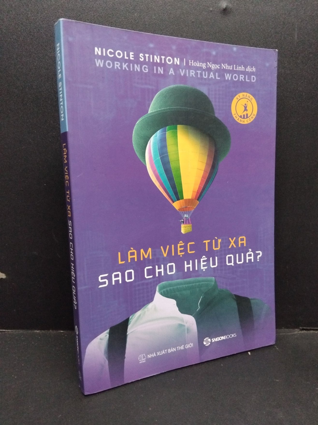 Làm việc từ xa sao cho hiệu quả? mới 80% bẩn nhẹ 2020 HCM1410 Nicole Stinton KỸ NĂNG (NSX)