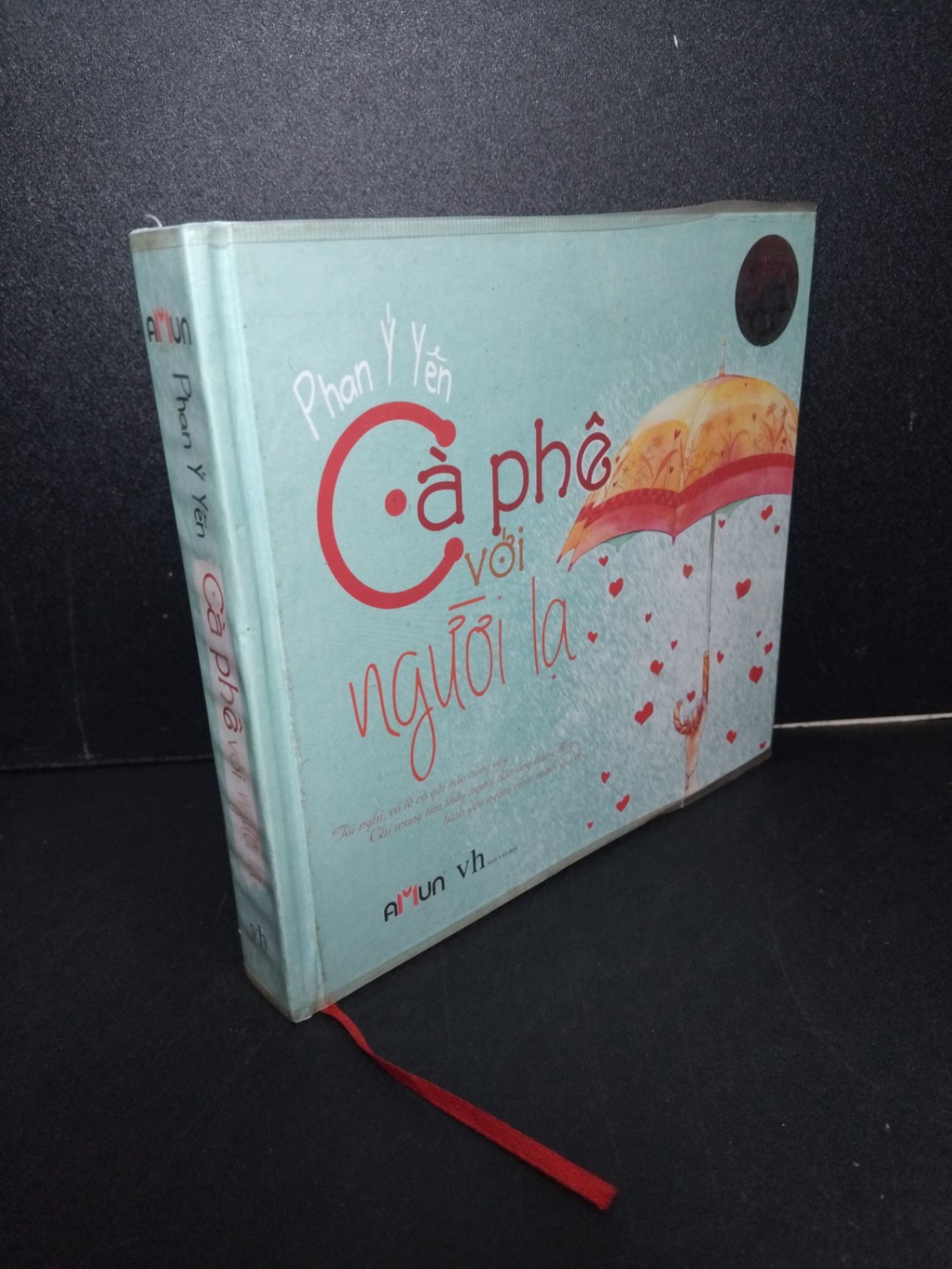 Cà phê với người lạ (bìa cứng) mới 70% ố vàng có chữ ký trang đầu 2013 Phan Ý Yên HCM2103 VĂN HỌC (NSX)