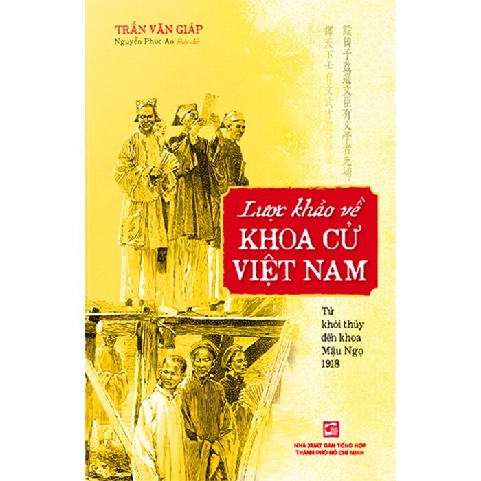 Lược Khảo Về Khoa Cử Việt Nam - Trần Văn Giáp LỊCH SỬ - CHÍNH TRỊ - TRIẾT HỌC