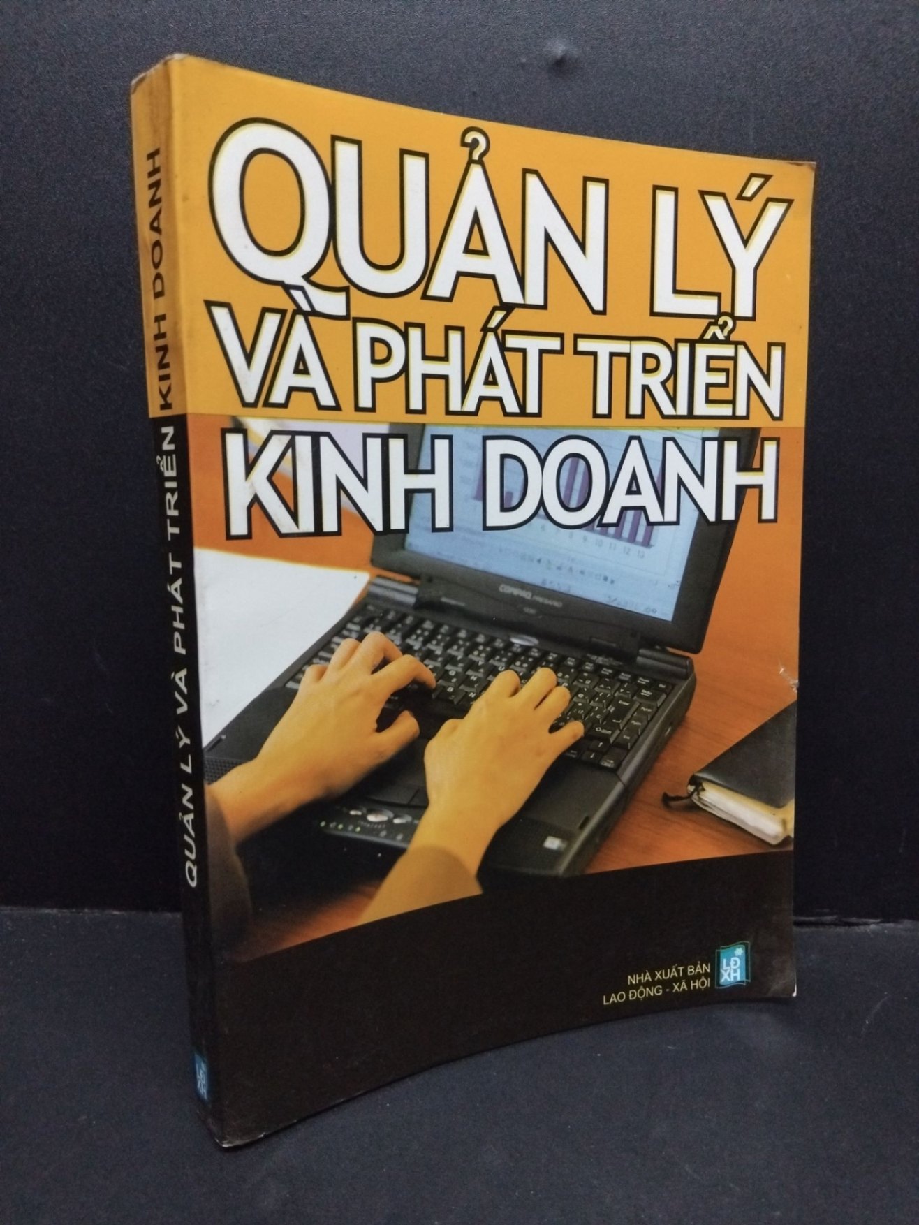 Quản lý và phát triển kinh doanh mới 80% bẩn bìa, ố nhẹ, tróc gáy nhẹ 2005 HCM2110 Vương Minh Kiệt MARKETING KINH DOANH