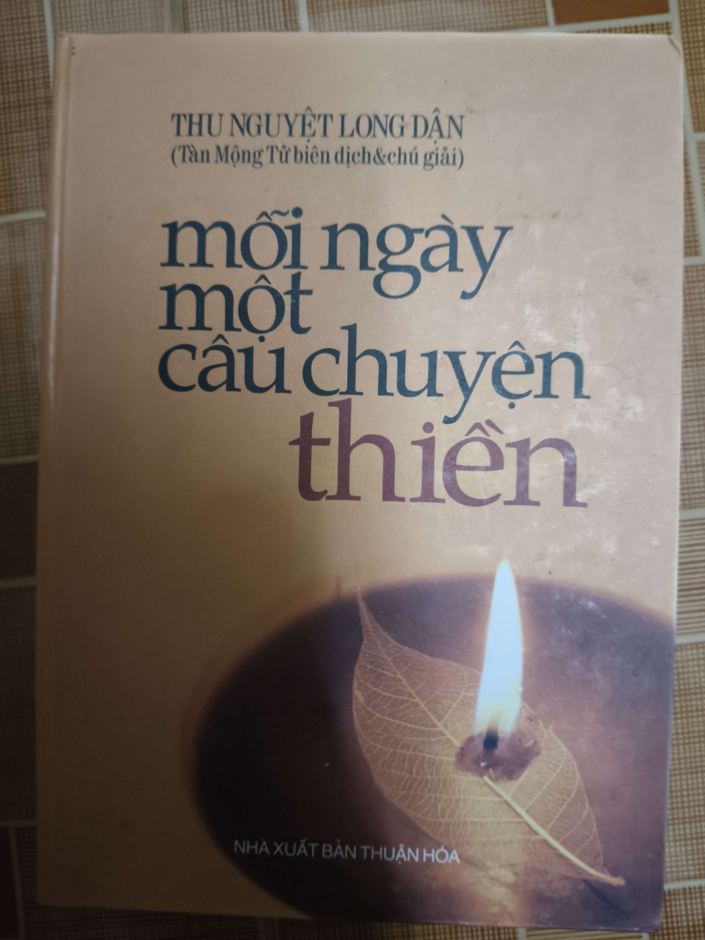 Mỗi ngày một câu chuyện thiền - 2005 - 554 trang TÂM LINH - TÔN GIÁO - THIỀN ANTQ1301