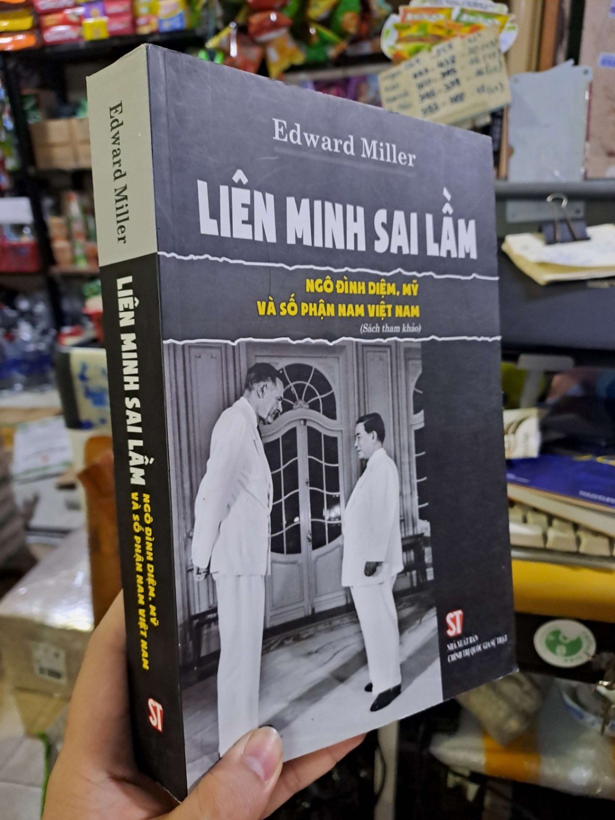Liên minh sai lầm - Ngô Đình Diệm, Mỹ và số phận Nam Việt Nam - Miller LỊCH SỬ - CHÍNH TRỊ - TRIẾT HỌC VAVO0910 (NSX)