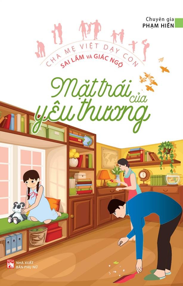 Mặt trái của yêu thương - Phạm Hiền - 2017 - TÂM LÝ GIÁO DỤC