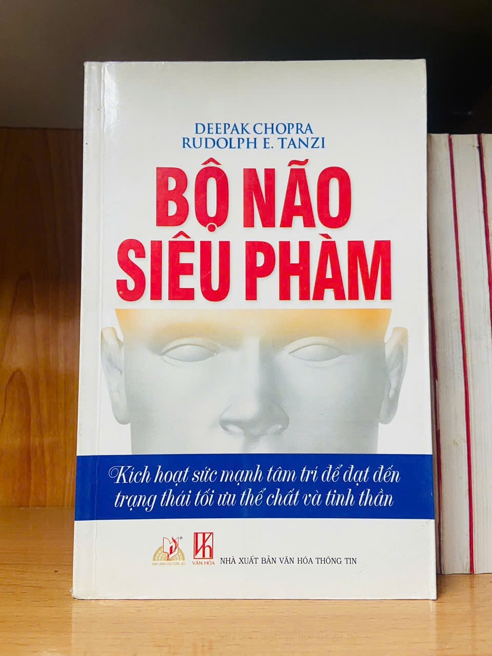 Bộ não siêu phàm - Deepak Chopra ; Rudolph E.Tanzi - KỸ NĂNG - VAVO2911-269