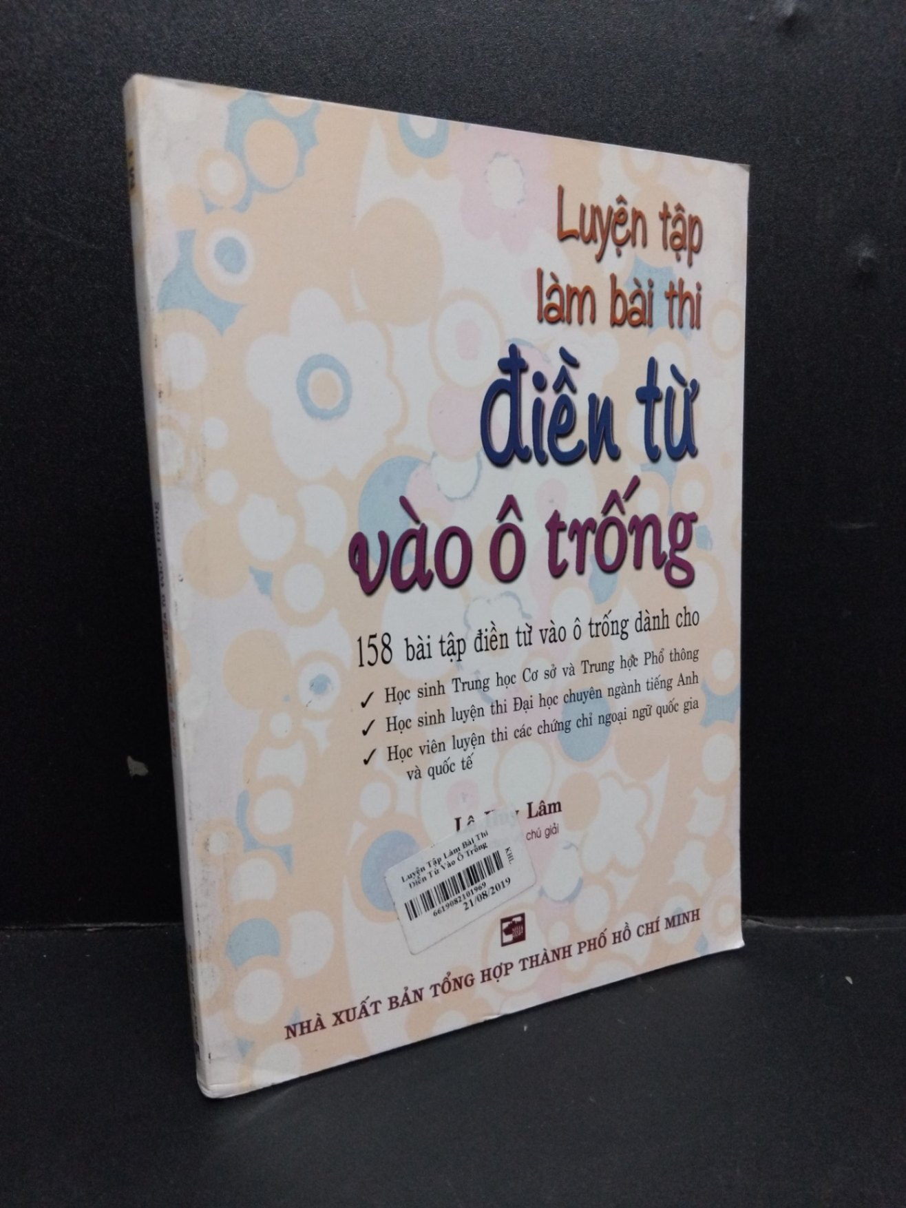 Luyện tập làm bài thi điền từ vào ô trống mới 80% ố bẩn 2006 HCM1008 Lê Huy Lâm HỌC NGOẠI NGỮ (NSX)