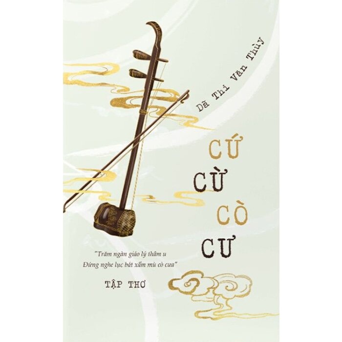 Cứ Cừ Cò Cư - Dã Thi Văn Thùy VĂN HỌC