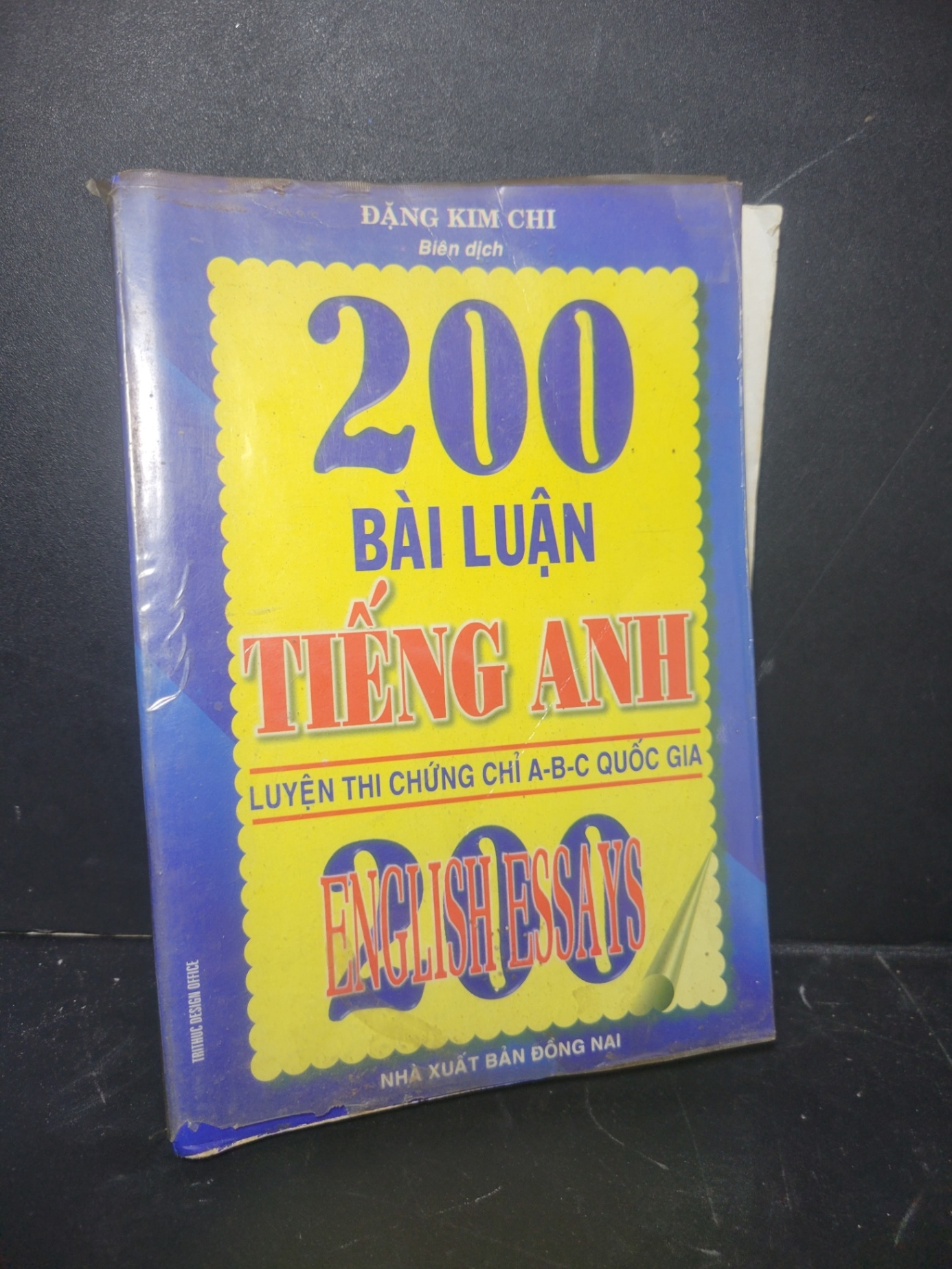 200 bài luận tiếng anh mới 80% bẩn bìa, ố nhẹ Đặng Kim Chi HCM0906 HỌC NGOẠI NGỮ (NSX)