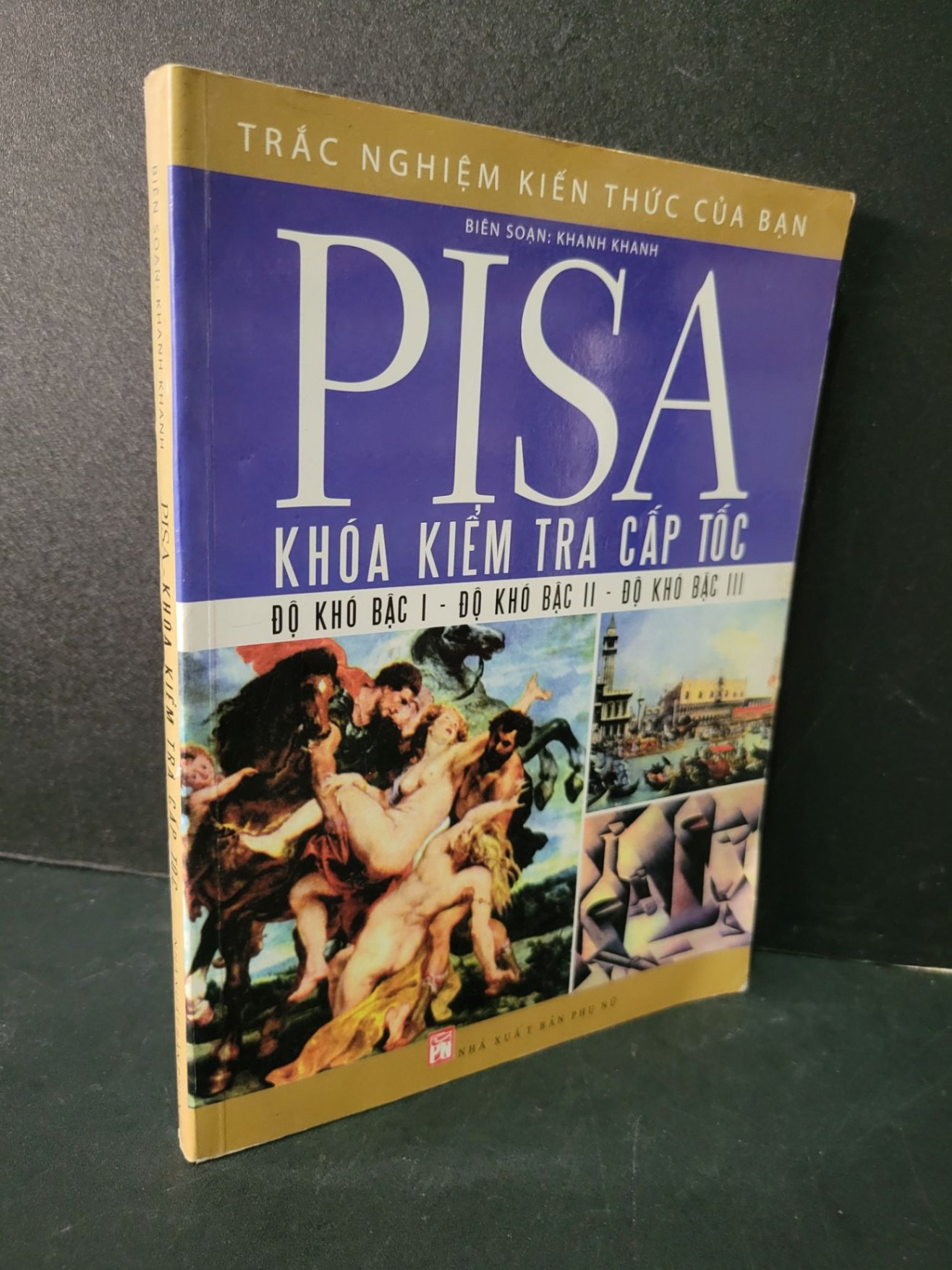 Pisa Khóa kiểm tra cấp tốc mới 90% bẩn nhẹ 2009 Khanh Khanh HCM1604 GIÁO TRÌNH, CHUYÊN MÔN (NSX)