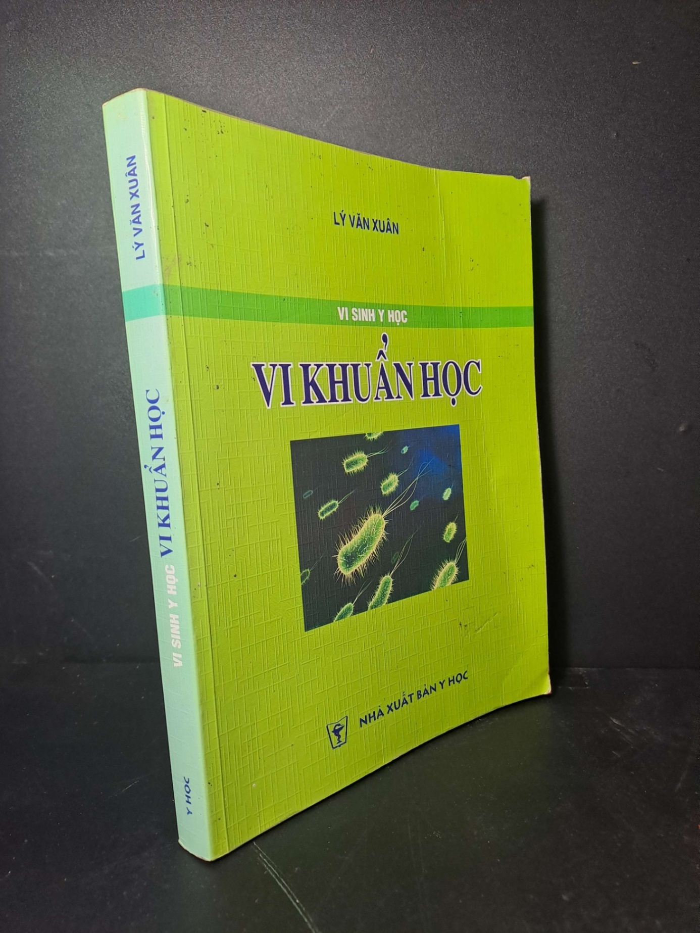 Vi sinh y học vi khuẩn học - Lý Văn Xuân - 2008 mới 80% ố rách bìa nhẹ - GIÁO TRÌNH, CHUYÊN MÔN - HCM0111 (NSX)