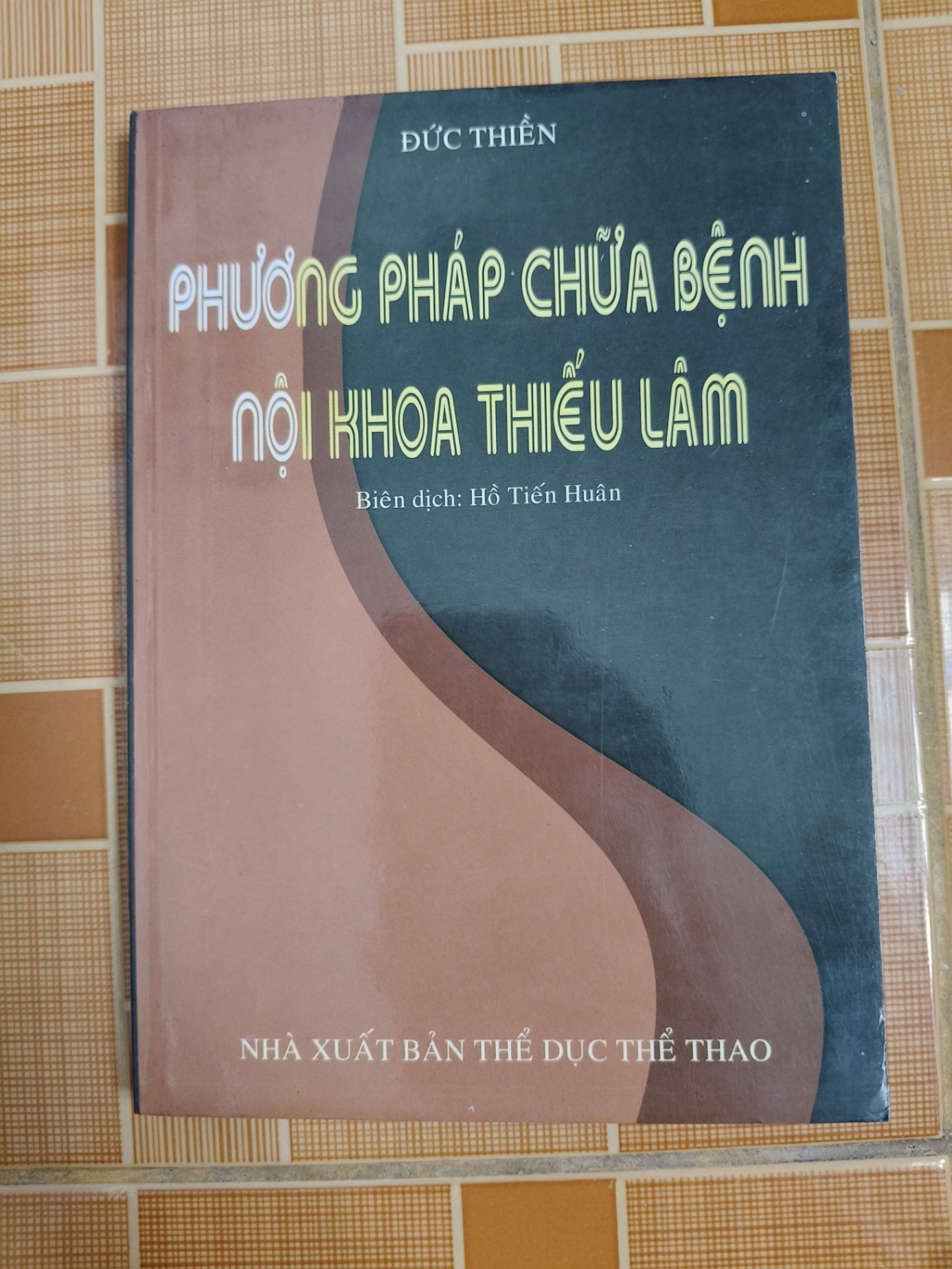 Phương pháp chữa bệnh nội khoa thiếu lâm N18 - 2007 - 255 trang SỨC KHỎE - THỂ THAO ANTQ2012-157