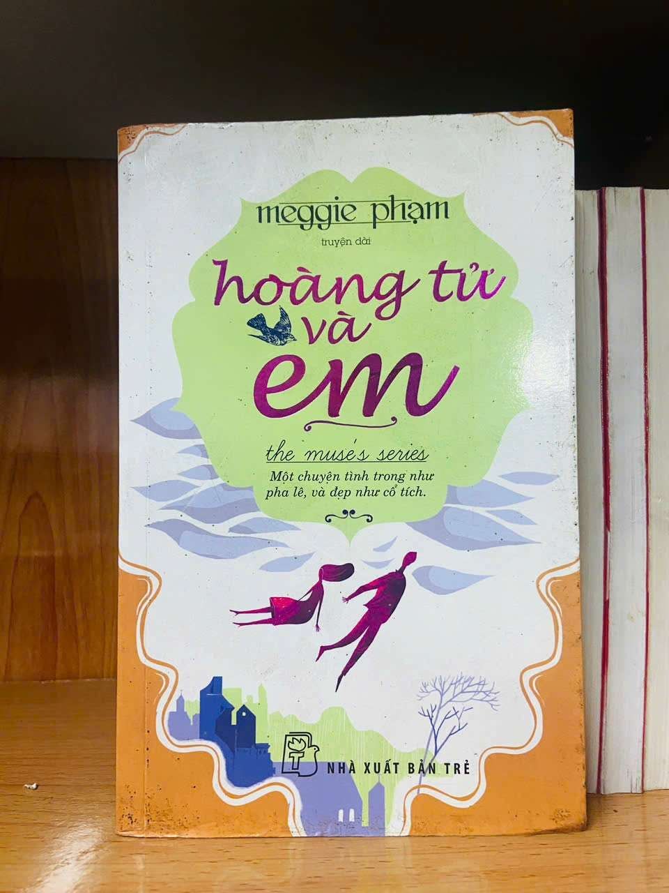 Hoàng tử và em - Meggie Phạm VĂN HỌC VAVO0810