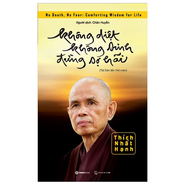 Không diệt không sinh đừng sợ hãi - TB lần 9_110K - Thích Nhất Hạnh - 2022 - Saigonbooks