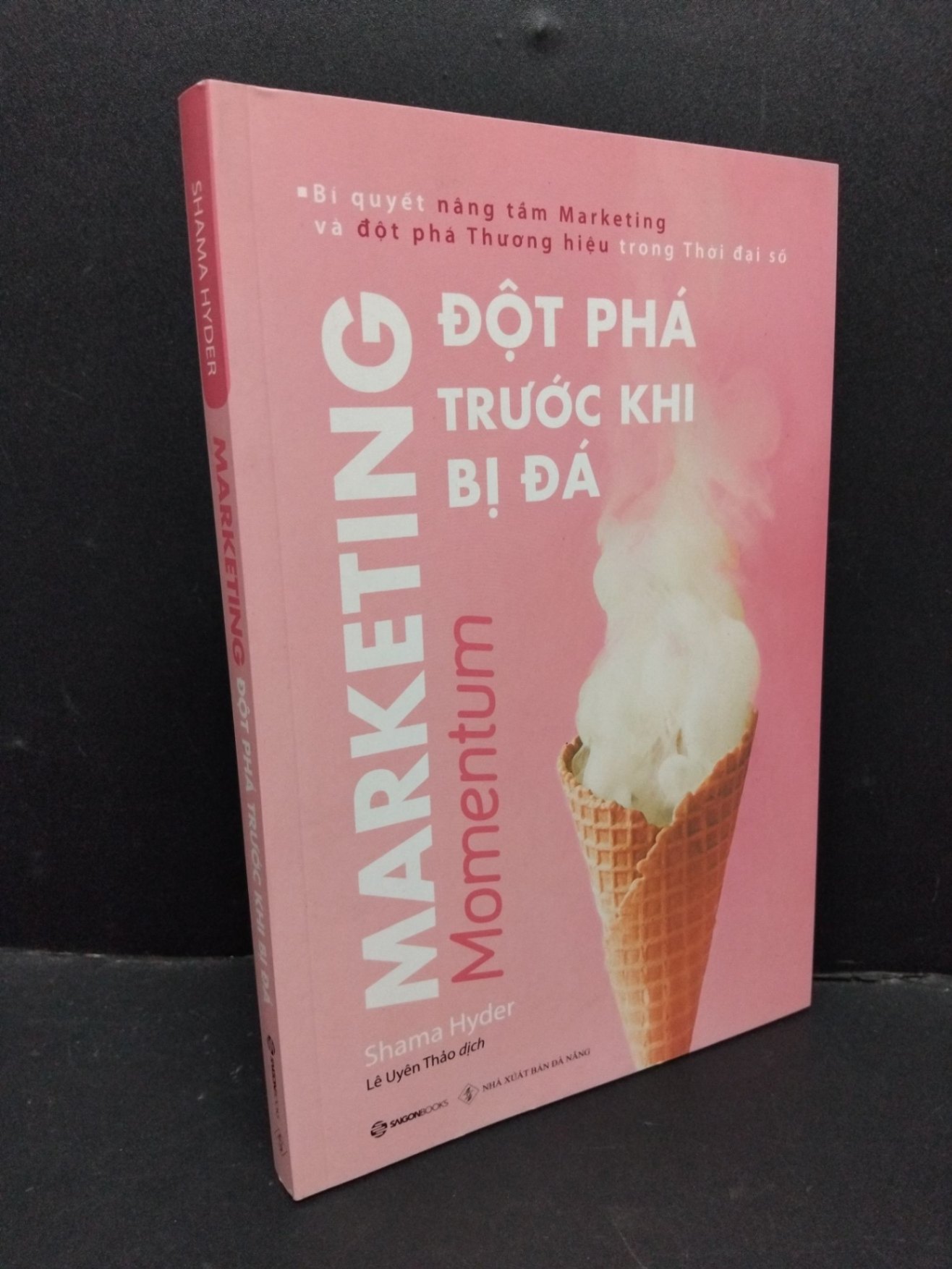 Marketing đột phá trước khi bị đá mới 90% bẩn nhẹ 2019 HCM1410 Shama Hyder MARKETING KINH DOANH (NSX) (NSX)