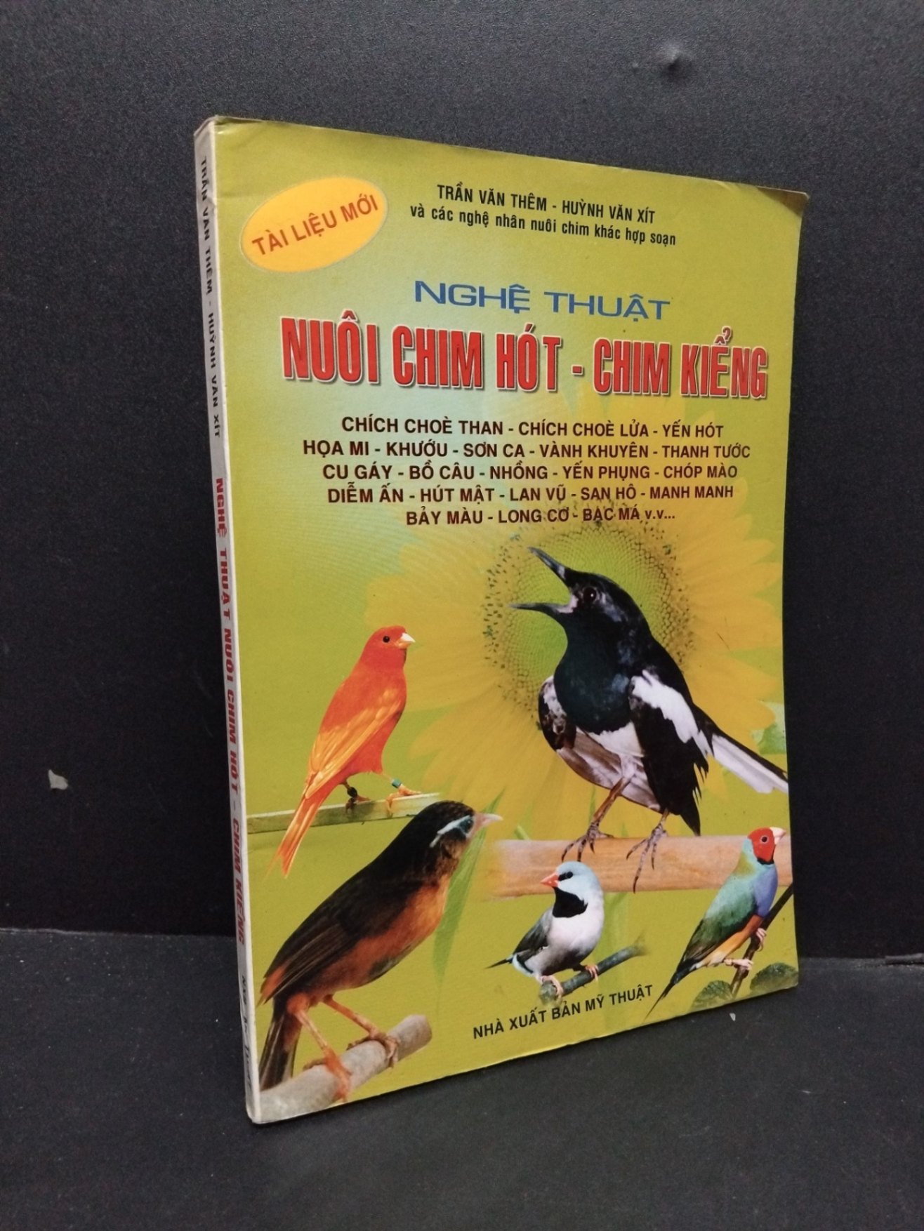 Nghệ thuật nuôi chim hót - chim kiểng mới 60% ố nhẹ 2003 HCM2207 Trần Văn Thêm - Huỳnh Văn Xít KỸ NĂNG (NSX)