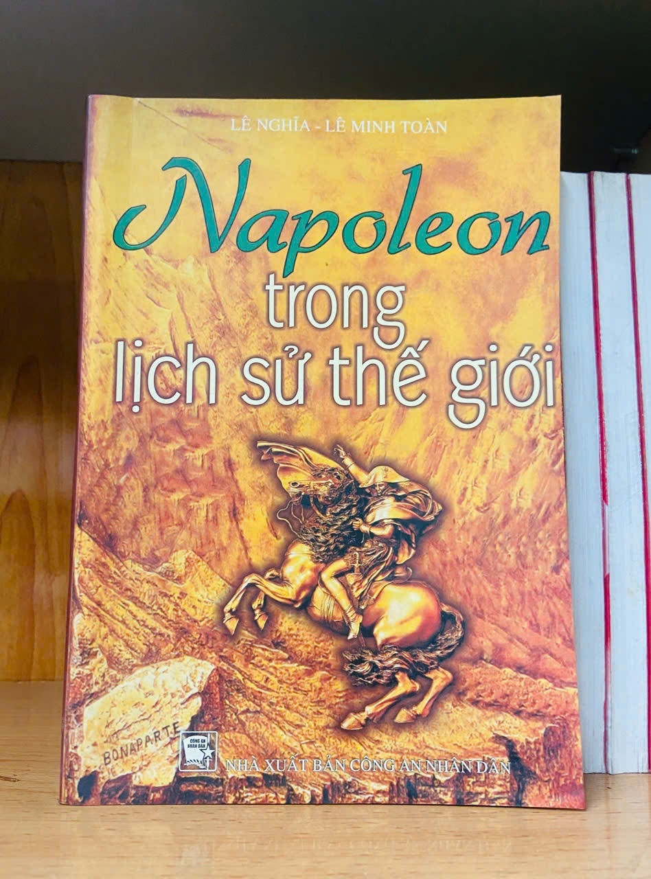 Napoleon trong lịch sử thế giới - LỊCH SỬ - CHÍNH TRỊ - TRIẾT HỌC - VAVO2011-29
