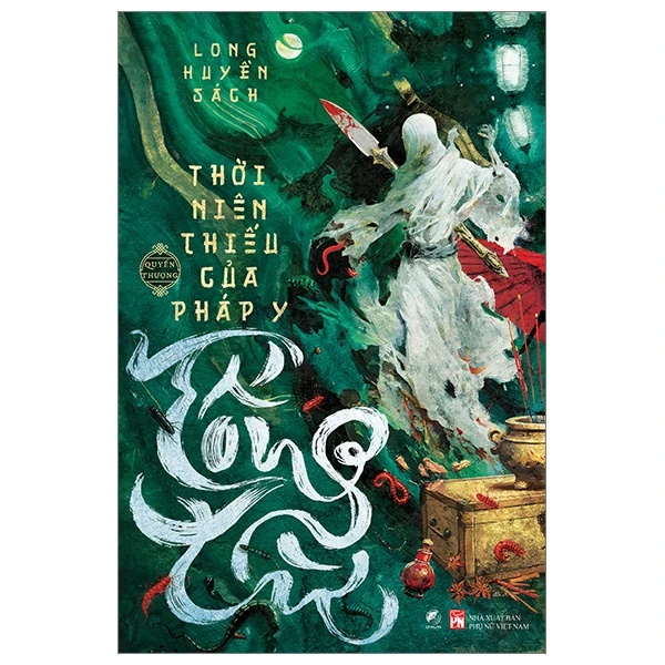 Thời niên thiếu của pháp y Tống Từ - Quyển Thượng - Bìa cứng - Long Huyền Sách - LINHLANBOOKS - Sách Văn học
