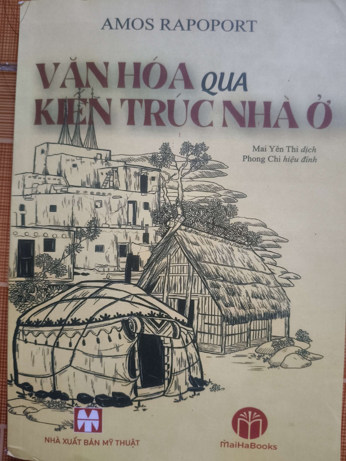 (Remake) Số 196 Văn hóa qua kiến trúc nhà ở - 271 trang - LỊCH SỬ - CHÍNH TRỊ - TRIẾT HỌC - An Nhiên Thư Quán - ANTQ3110-25