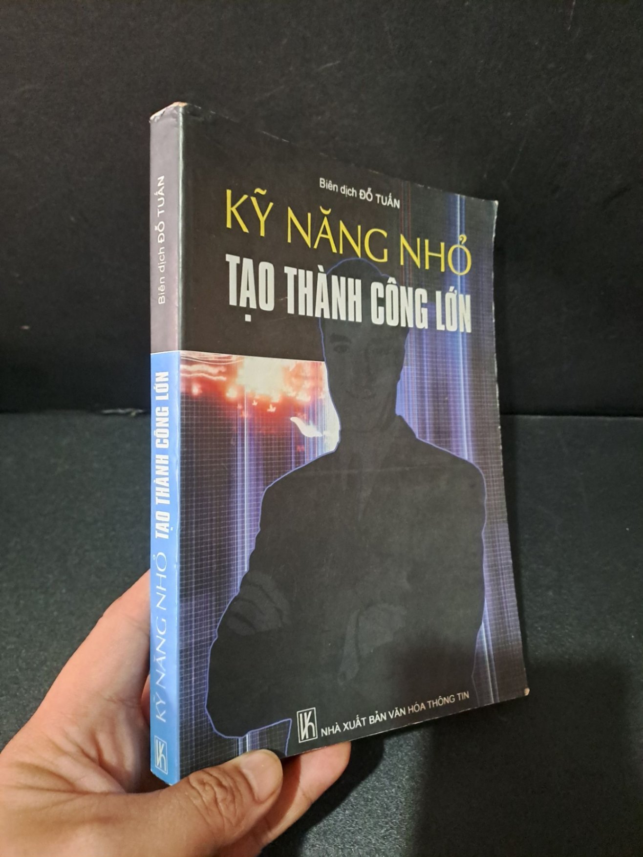 Kỹ năng nhỏ tạo thành công lớn mới 80% bẩn bìa, ố, tróc bìa nhẹ 2003 Đỗ Tuấn HCM1804 KỸ NĂNG (NSX)
