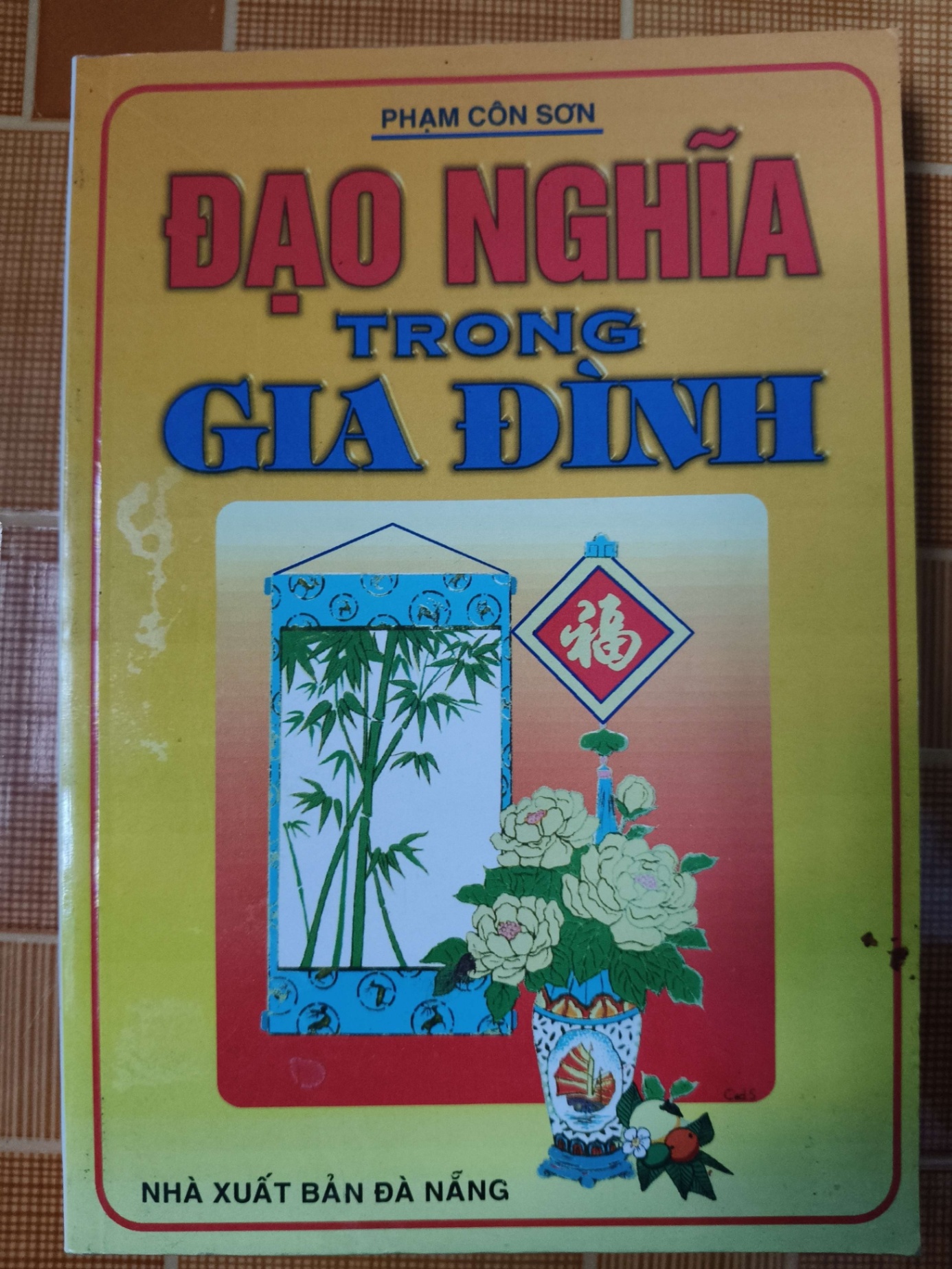 Đạo nghĩa trong gia đình - 2003 - 179 trang - LỊCH SỬ - CHÍNH TRỊ - TRIẾT HỌC - SLSCTTSTLVSLSCTANTQ3112-148