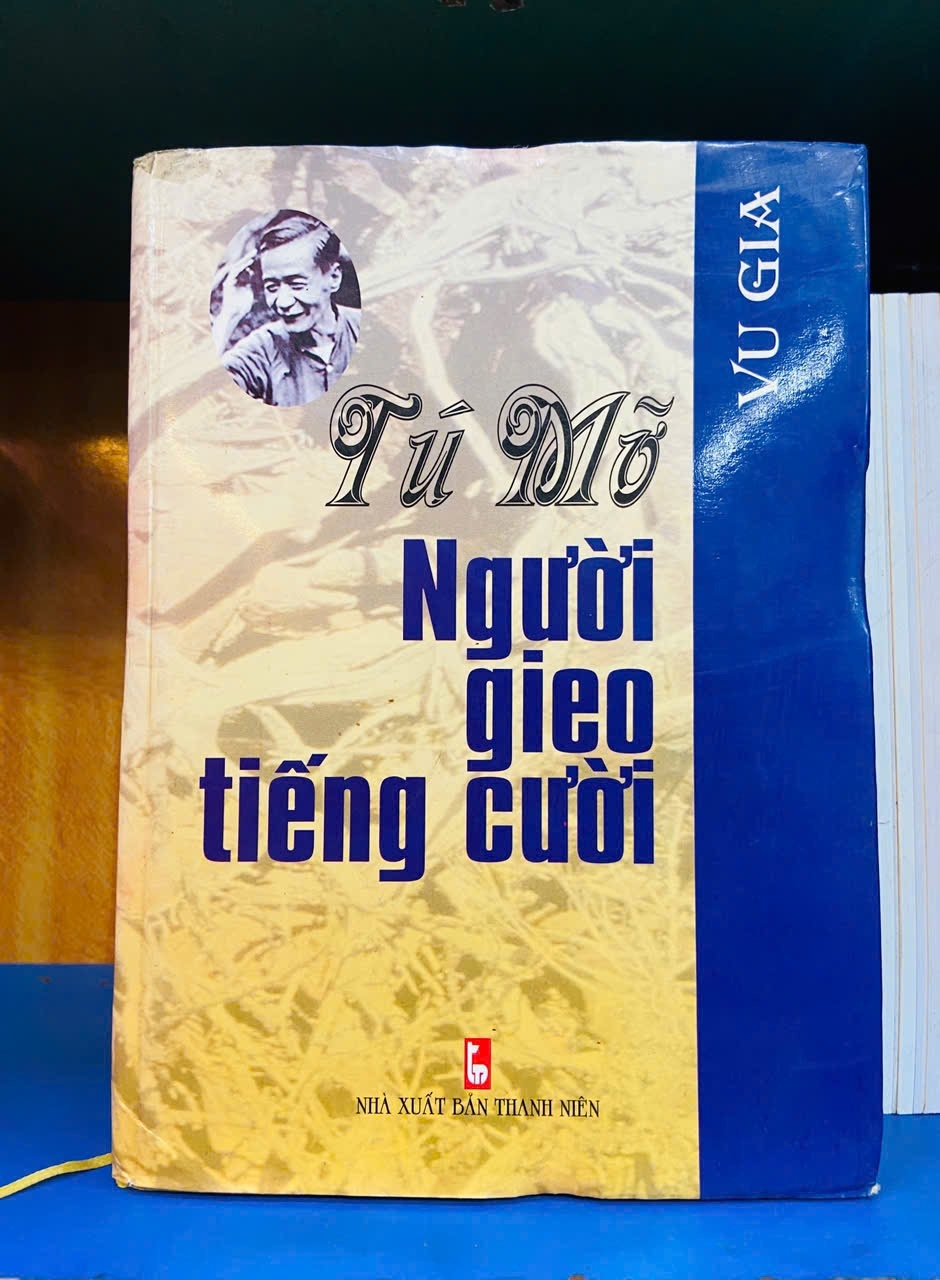 Tú Mỡ người gieo tiếng cười - Vu Gia - VĂN HỌC - VAVO2011-77