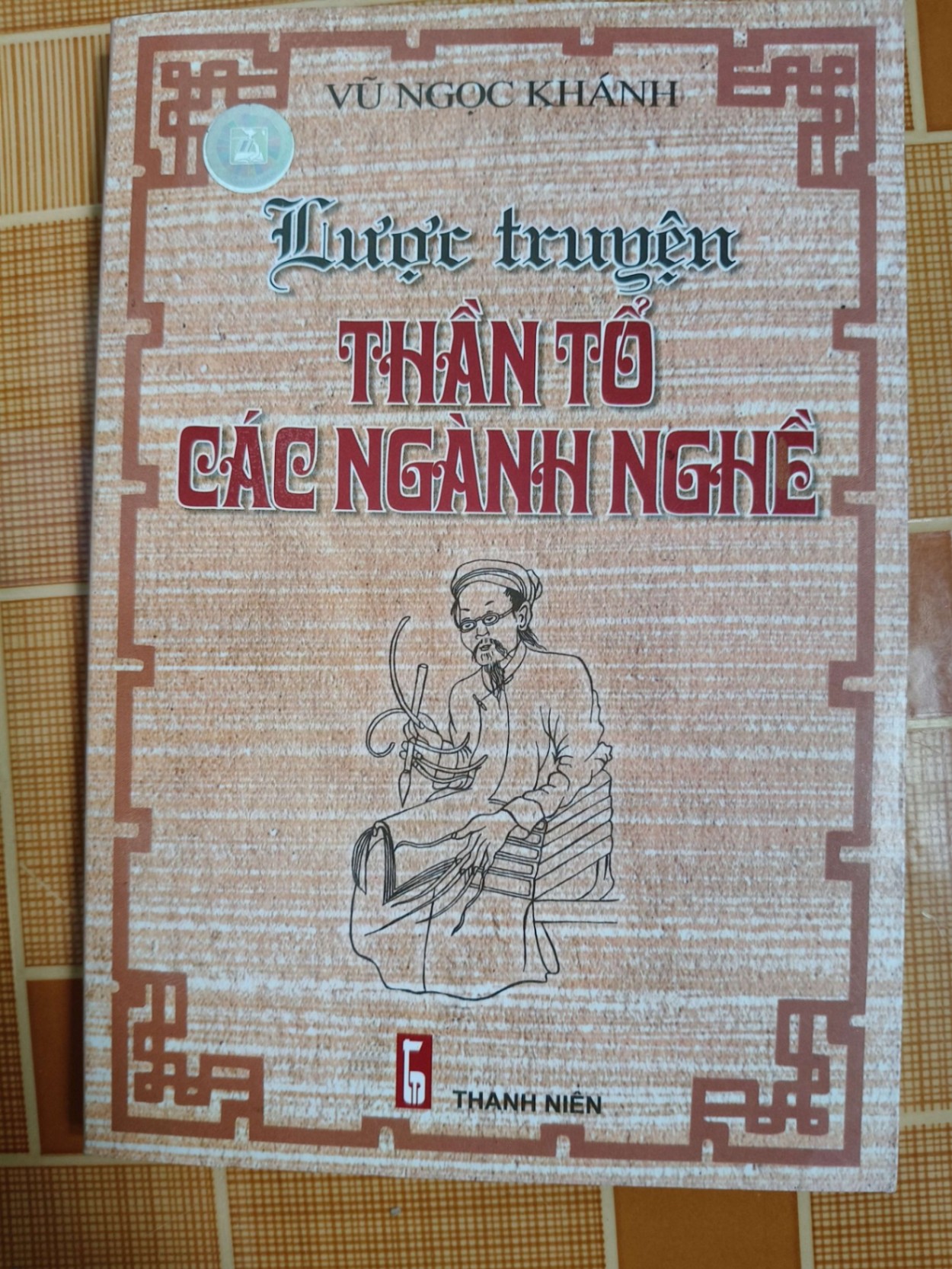 Lược truyện thần tổ ngành nghề N30 - 2006 - 235 trang LỊCH SỬ - CHÍNH TRỊ - TRIẾT HỌC ANTQ2012-155