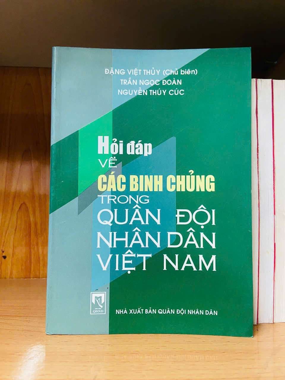 Hỏi đáp về các Binh chủng trong Quân Đội nhân dân Việt Nam - LỊCH SỬ - CHÍNH TRỊ - TRIẾT HỌC - Văn võ - VAVO3110-117