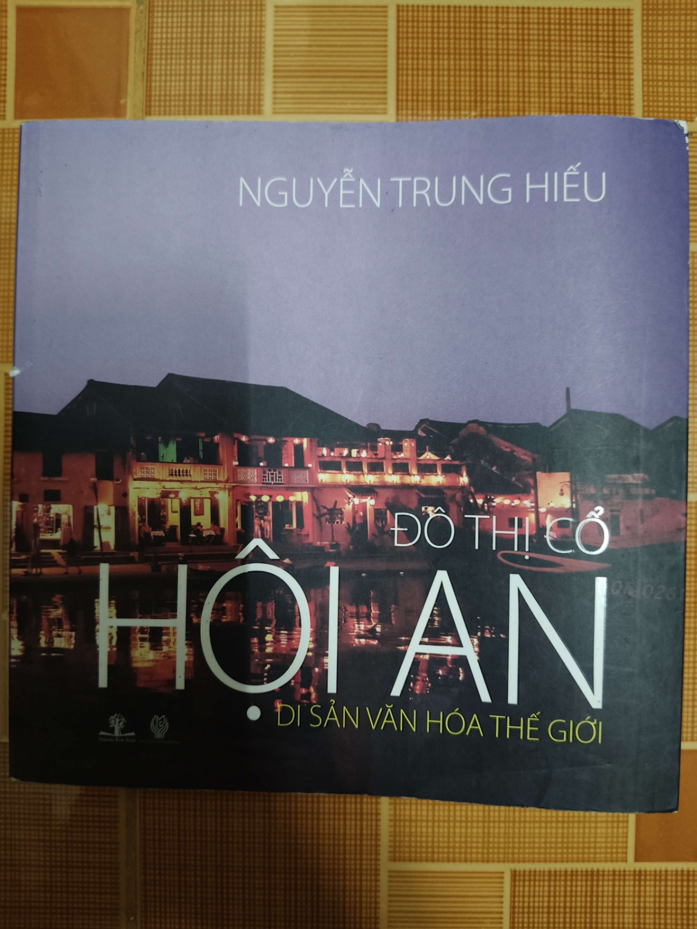Đô thị cổ Hội An Di sản văn hóa Thế giới - 2014 - 204 trang LỊCH SỬ - CHÍNH TRỊ - TRIẾT HỌC ANTQ1301