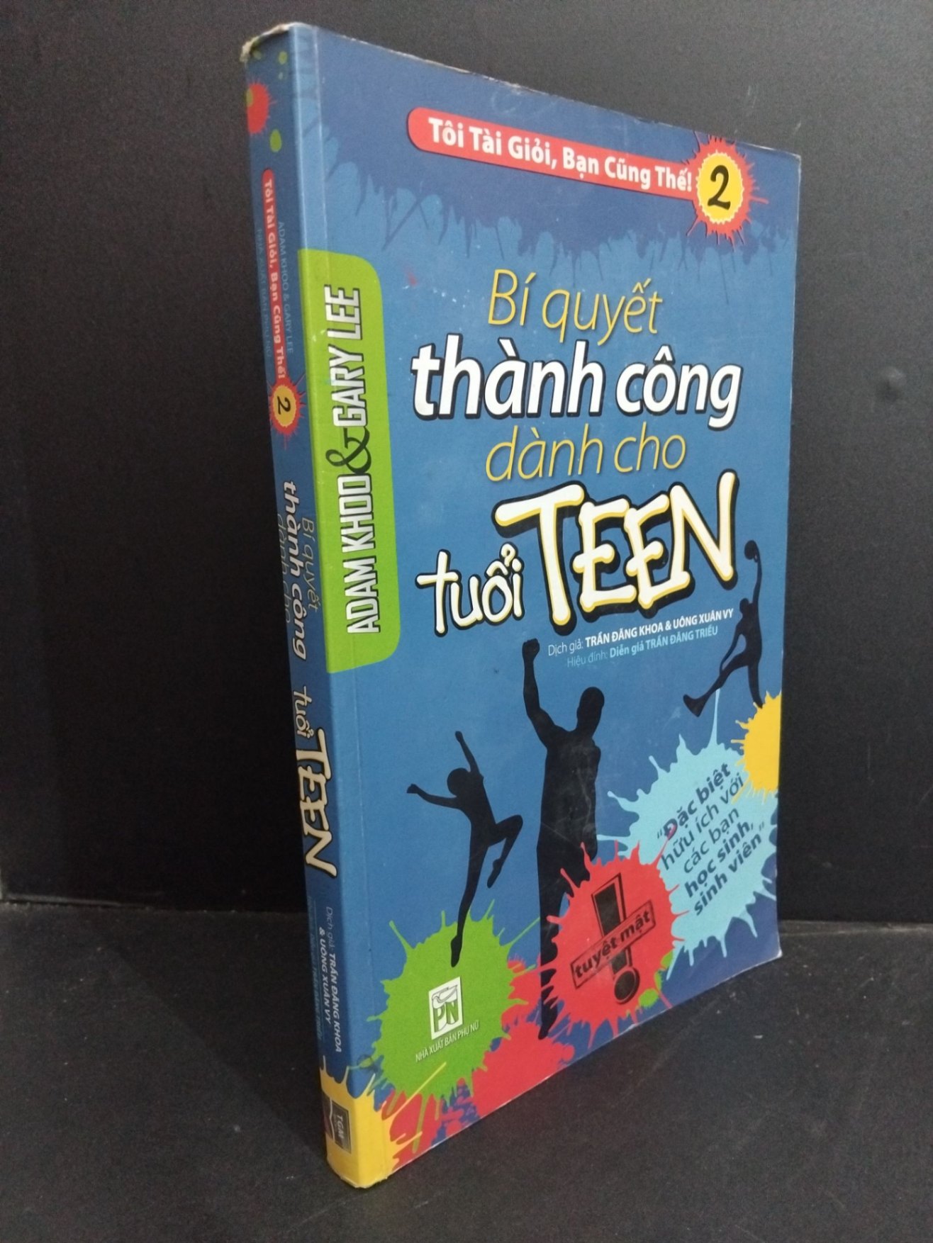 Bí quyết thành công dành cho tuổi teen mới 70% có viết mực, ố, bẩn nhẹ 2011 HCM0612 Adam Khoo KỸ NĂNG (NSX)