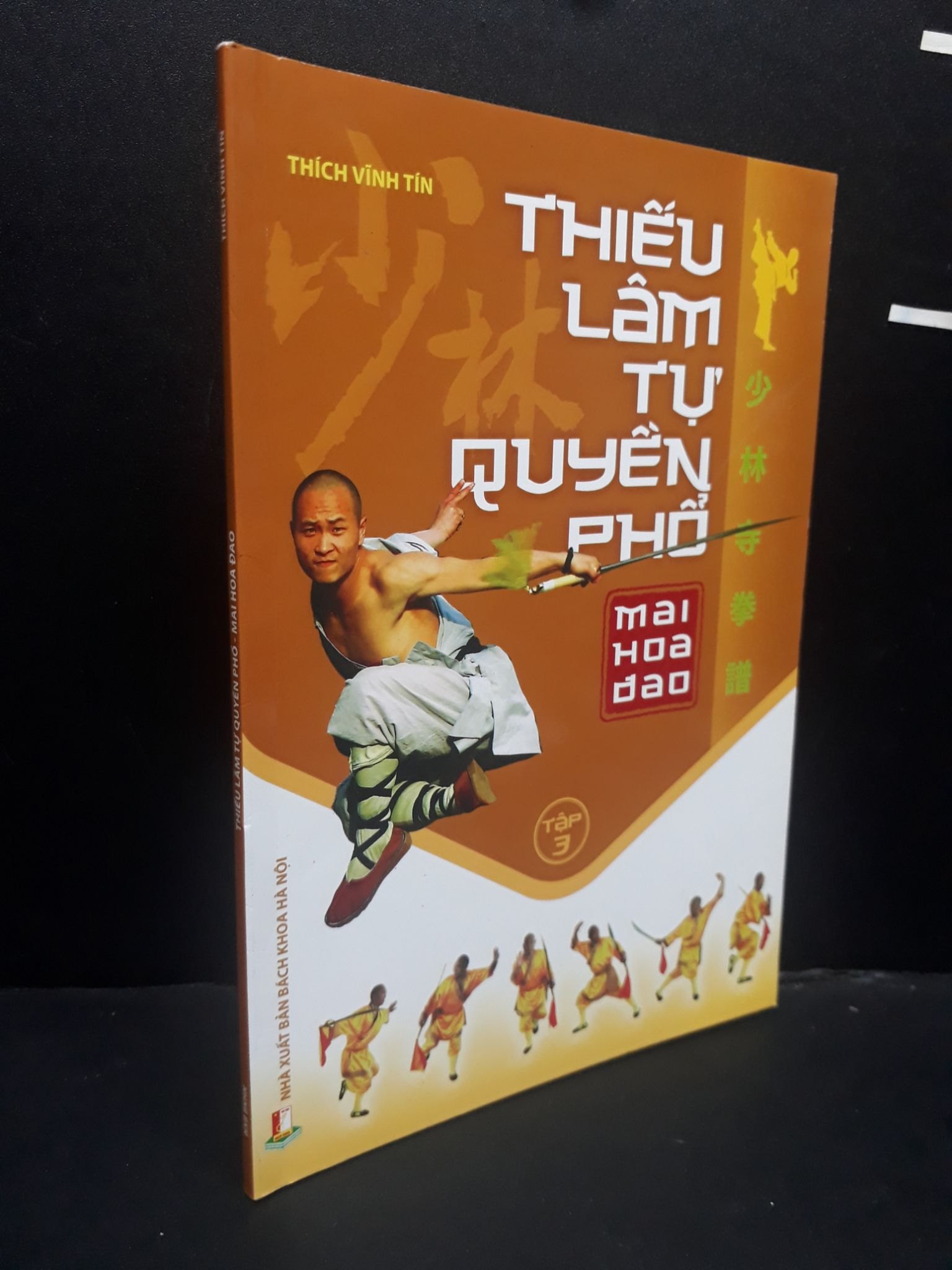 Thiếu Lâm Tự Quyền Phổ Tập 3 mới 90% bẩn nhẹ 2013 HCM0107 Thích Vĩnh Tín KỸ NĂNG (NSX)