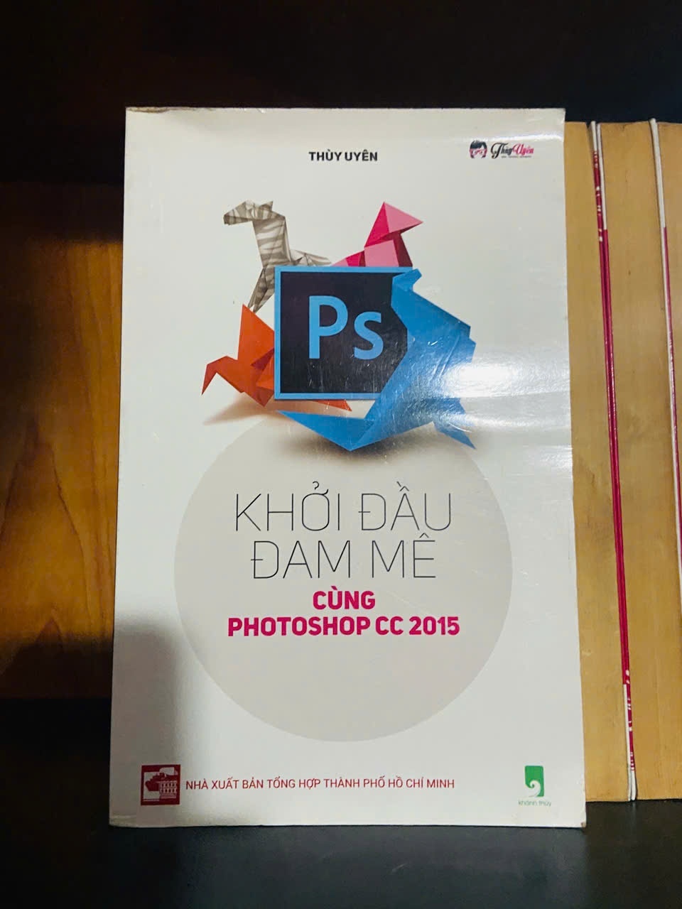 Khởi đầu đam mê cùng Photoshop CC 2015 / Thùy Uyên GIÁO TRÌNH, CHUYÊN MÔN VAVO2012-118